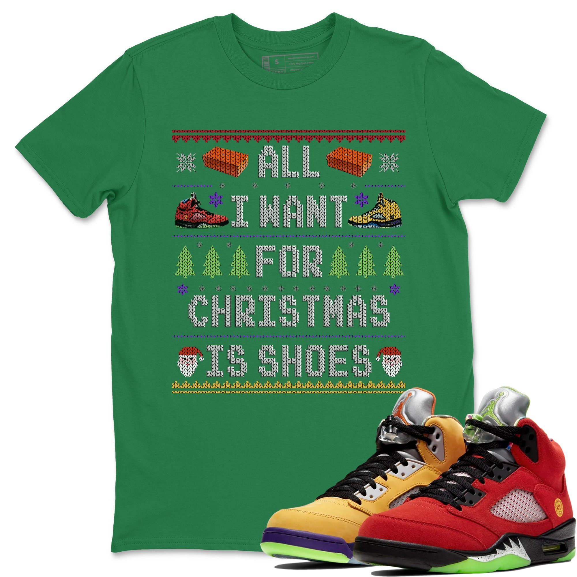Jordan 5 What The Shirt To Match Jordans All i want for christmas is shoes Sneaker Tees Jordan 5 What The Drip Gear Zone Sneaker Matching Clothing Unisex Shirts