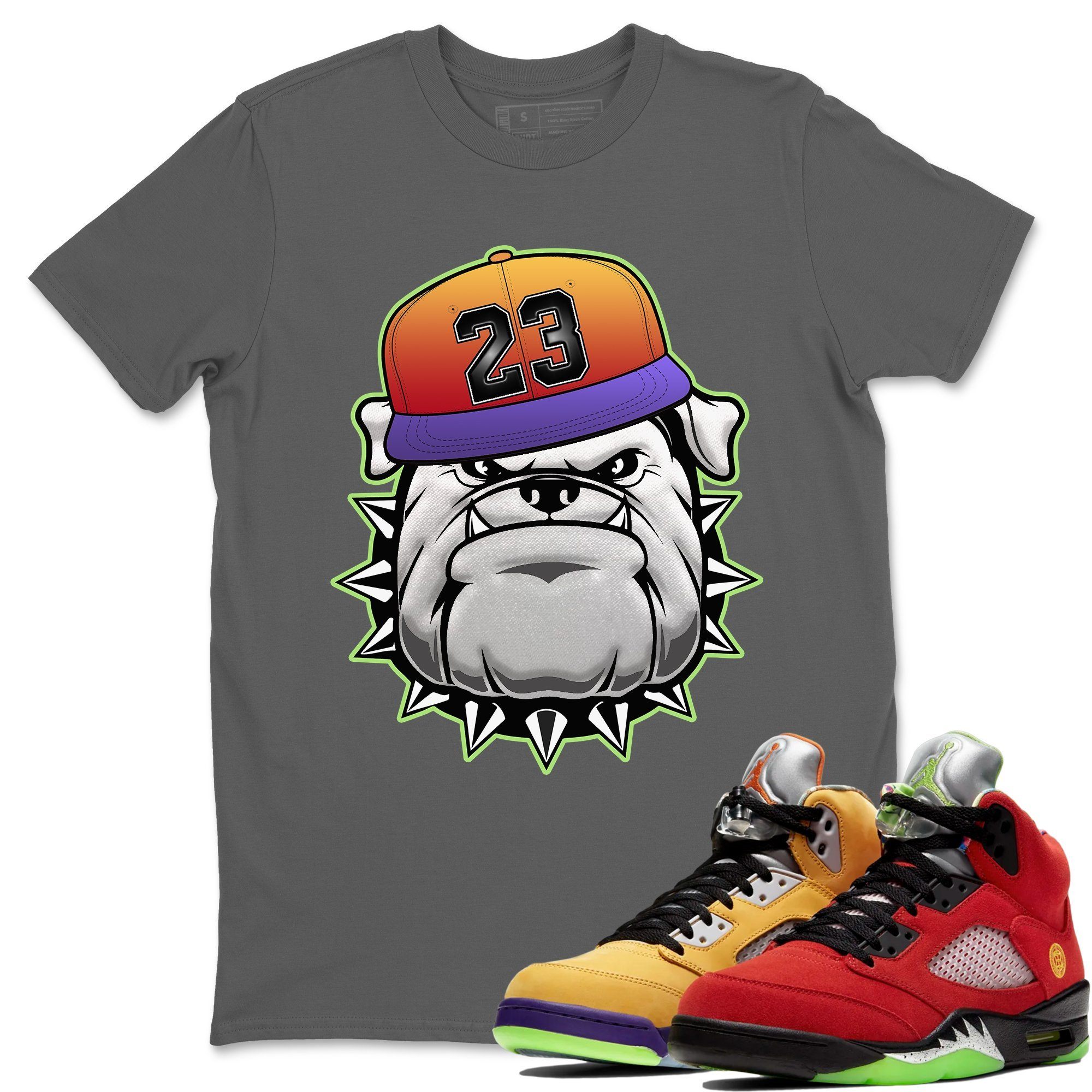 Jordan 5 What The Shirt To Match Jordans English Bulldog Sneaker Tees Jordan 5 What The Drip Gear Zone Sneaker Matching Clothing Unisex Shirts