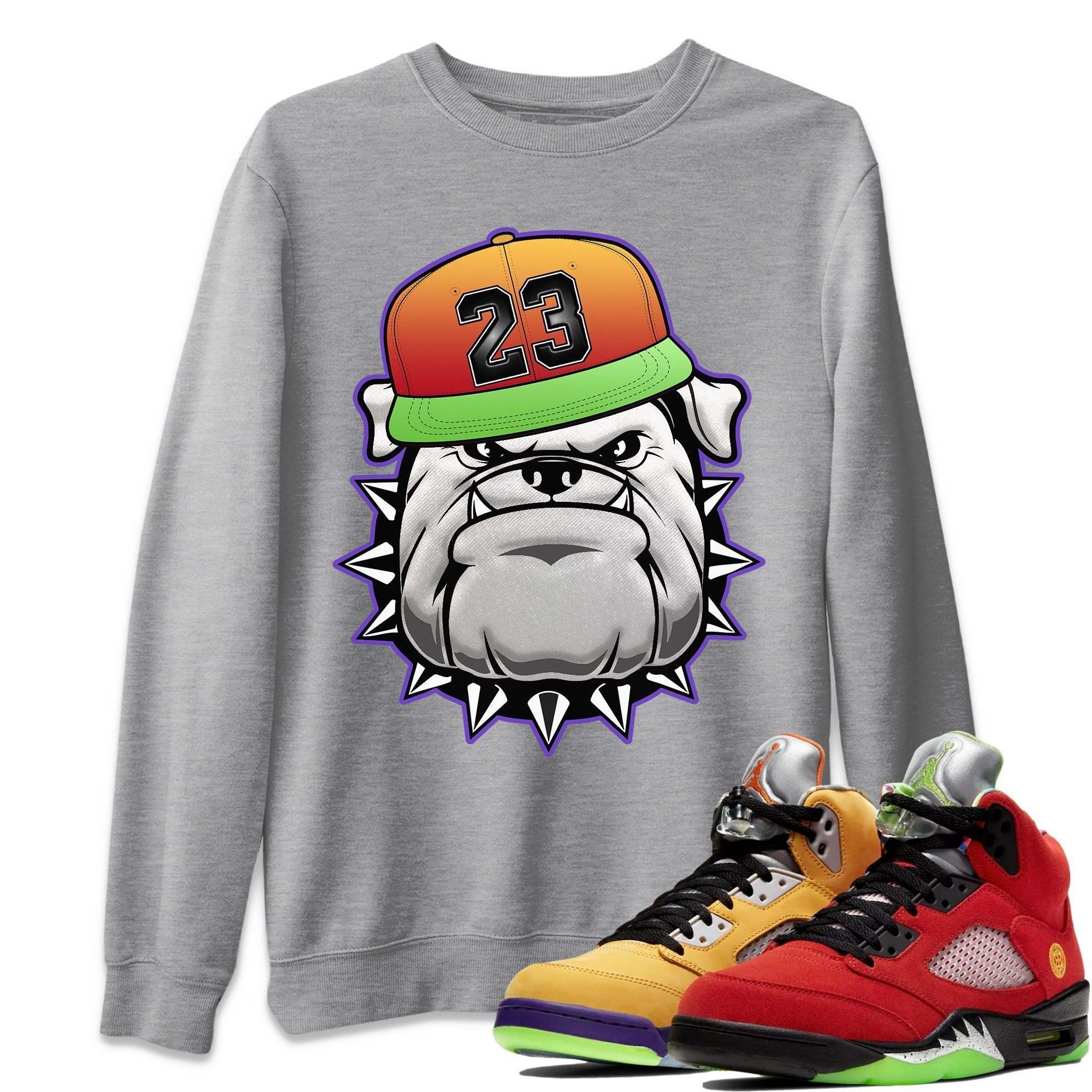 Jordan 5 What The Shirt To Match Jordans English Bulldog Sneaker Tees Jordan 5 What The Drip Gear Zone Sneaker Matching Clothing Unisex Shirts