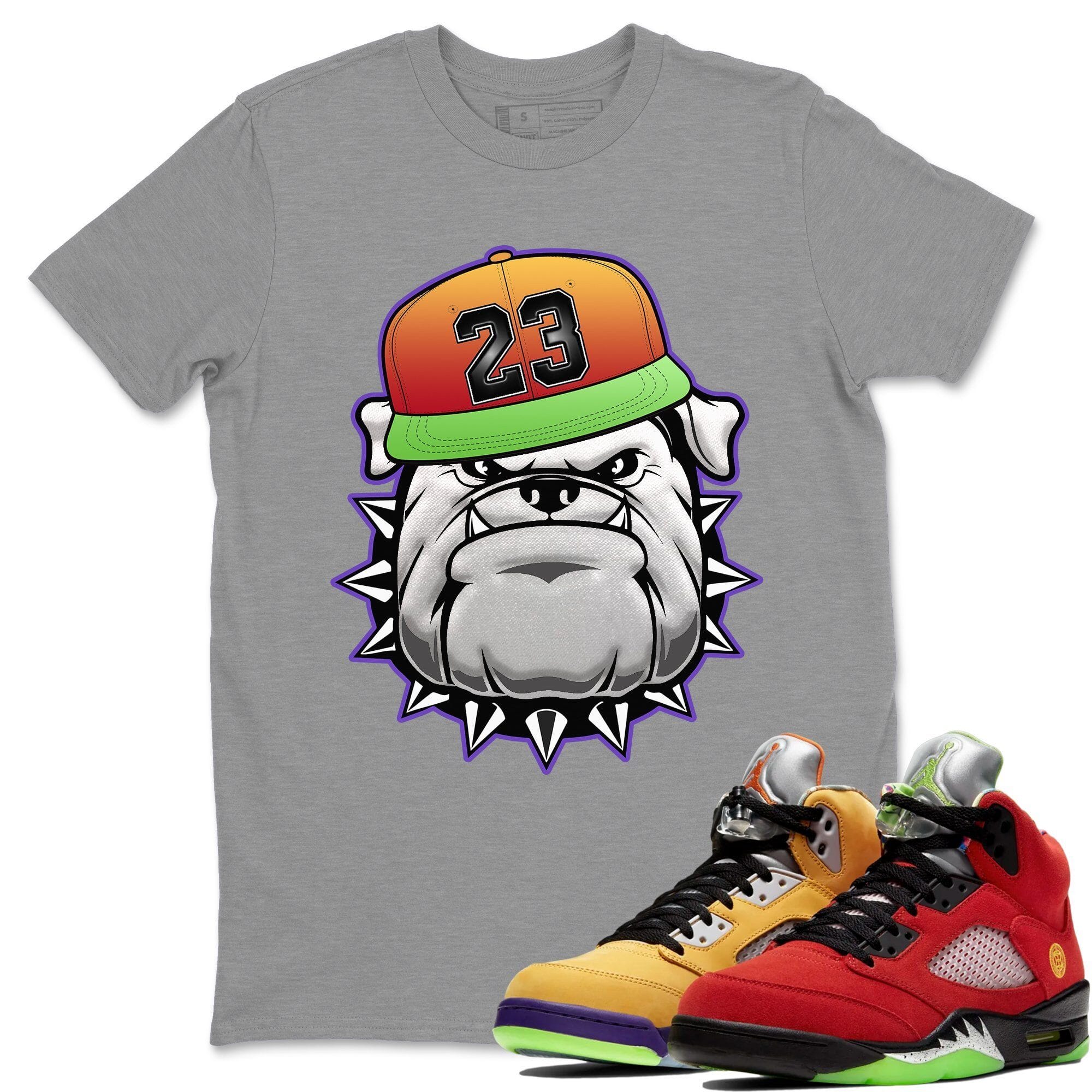 Jordan 5 What The Shirt To Match Jordans English Bulldog Sneaker Tees Jordan 5 What The Drip Gear Zone Sneaker Matching Clothing Unisex Shirts