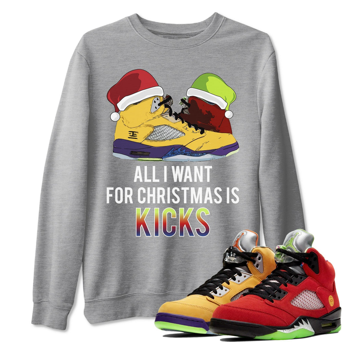 Jordan 5 What The Shirt To Match Jordans All I Want For Christmas Is Kicks Sneaker Tees Jordan 5 What The Drip Gear Zone Sneaker Matching Clothing Unisex Shirts
