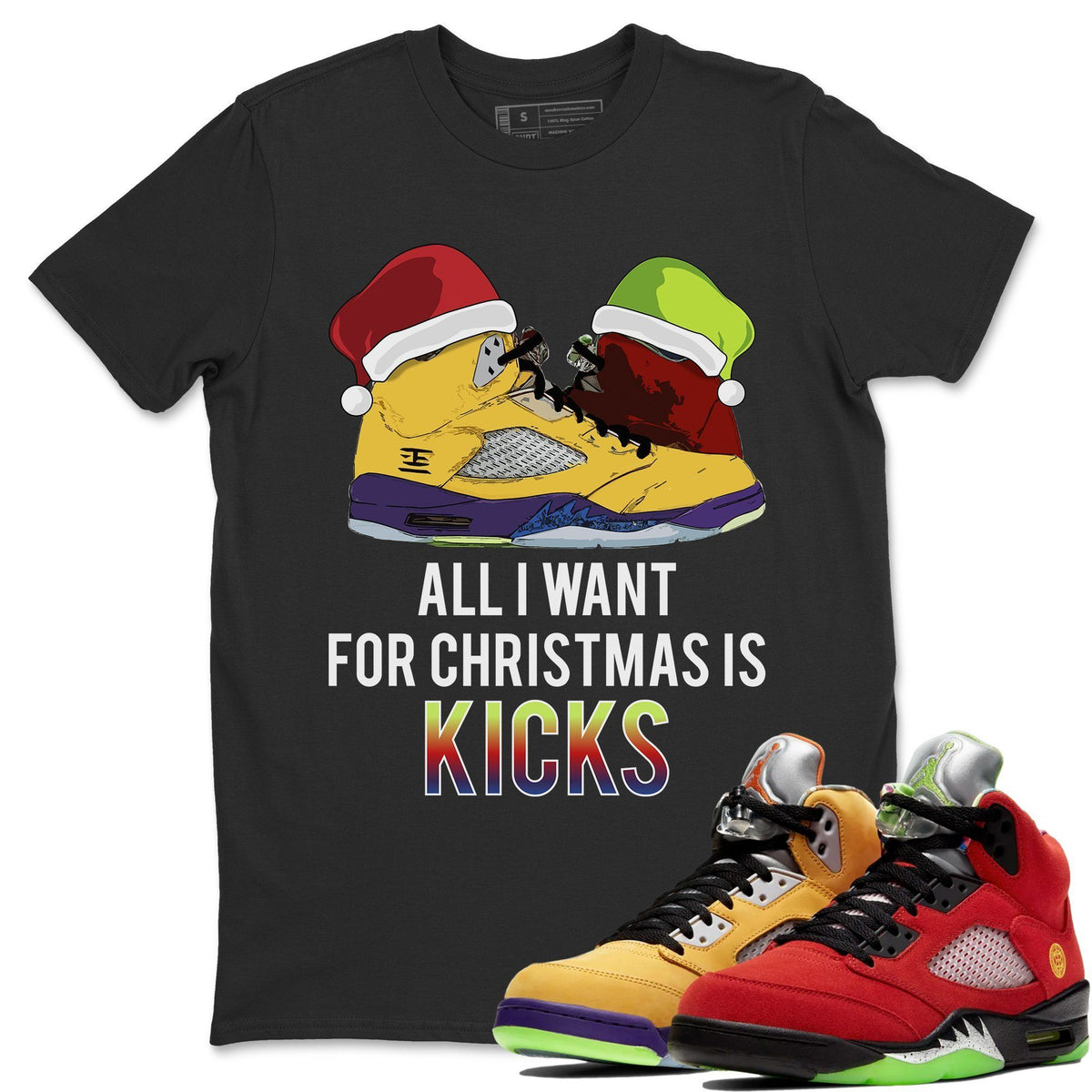 Jordan 5 What The Shirt To Match Jordans All I Want For Christmas Is Kicks Sneaker Tees Jordan 5 What The Drip Gear Zone Sneaker Matching Clothing Unisex Shirts