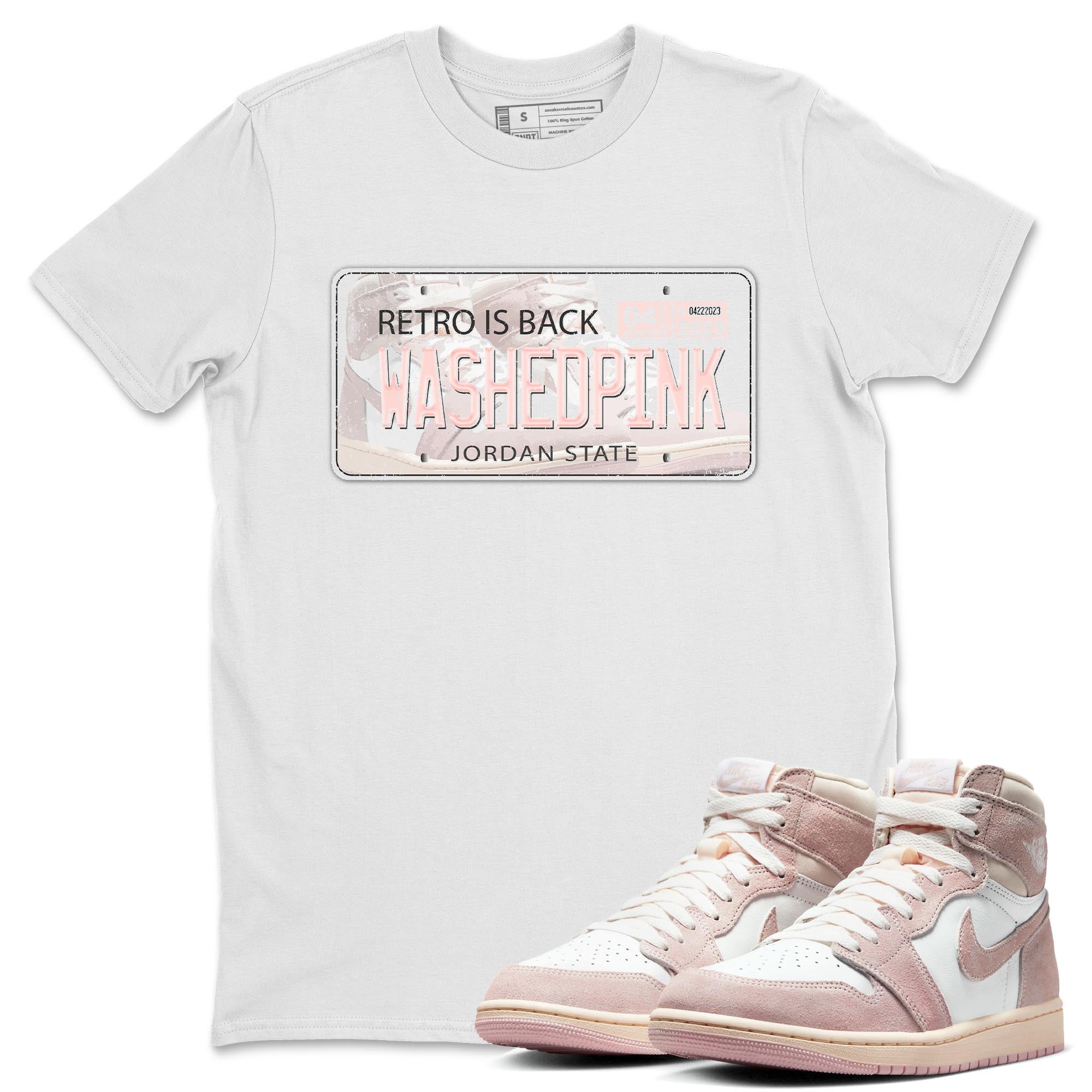 Air Jordan 1 Washed Pink Sneaker Match Tees Jordan Plate Streetwear Sneaker Shirt AJ1 Washed Pink Sneaker Release Tees Unisex Shirts White 1