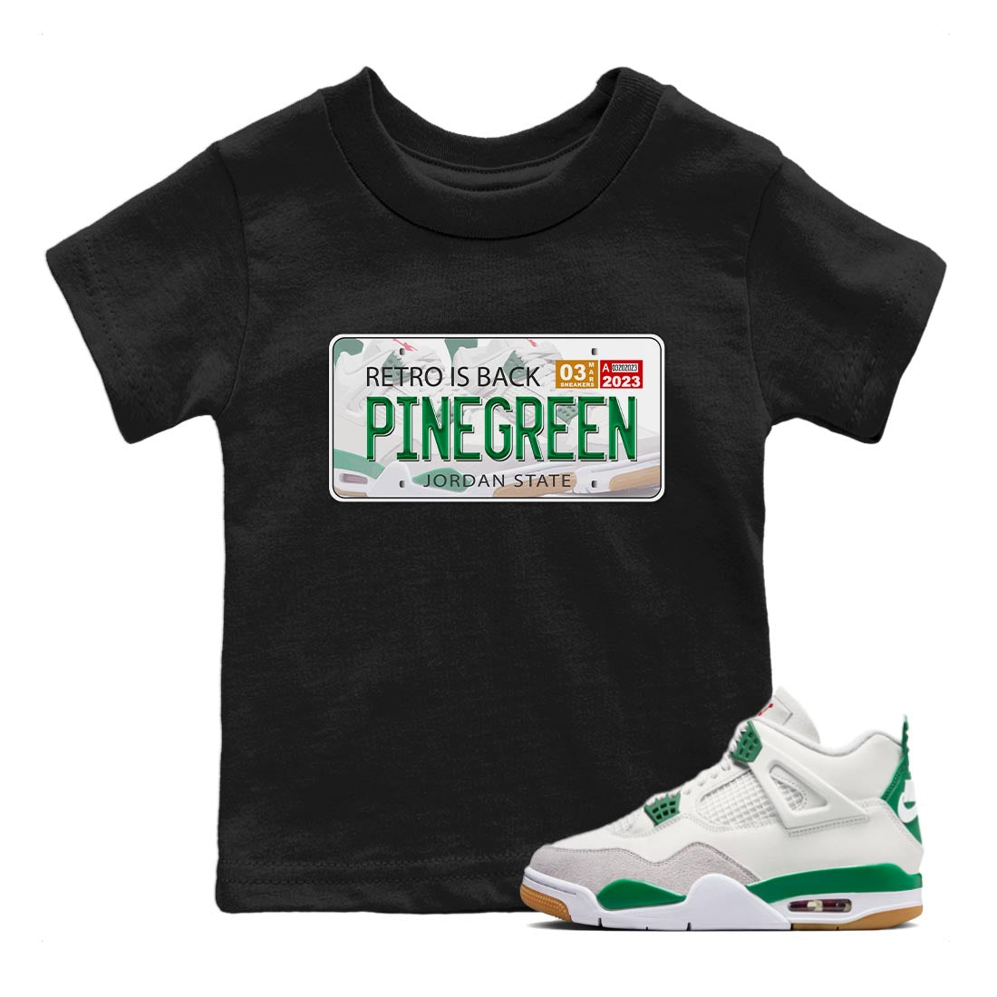 Air Jordan 4 Pine Green Sneaker Match Tees Jordan Plate Streetwear Sneaker Shirt AJ 4s Pine Green Sneaker Release Tees Kids Shirts Black 1