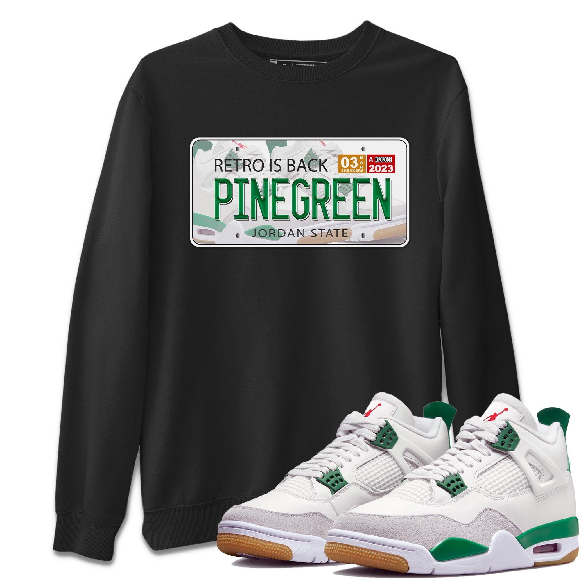 Air Jordan 4 Pine Green Sneaker Match Tees Jordan Plate Streetwear Sneaker Shirt AJ 4s Pine Green Sneaker Release Tees Unisex Shirts Black 1