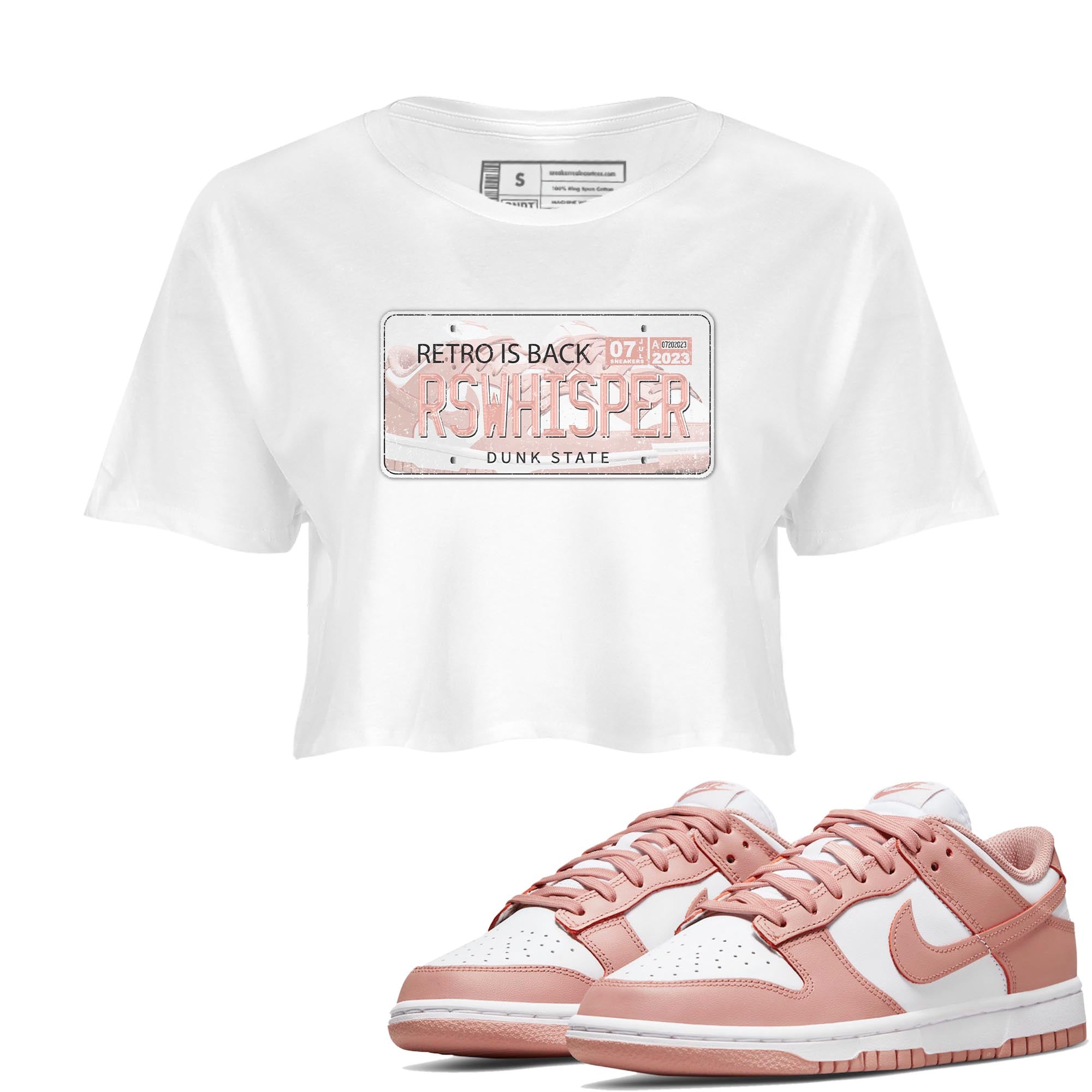 Nike Dunks Low Rose Whisper shirt to match jordans Jordan Plate Streetwear Sneaker Shirt Nike Dunk Rose Whisper Drip Gear Zone Sneaker Matching Clothing White 1 Crop T-Shirt