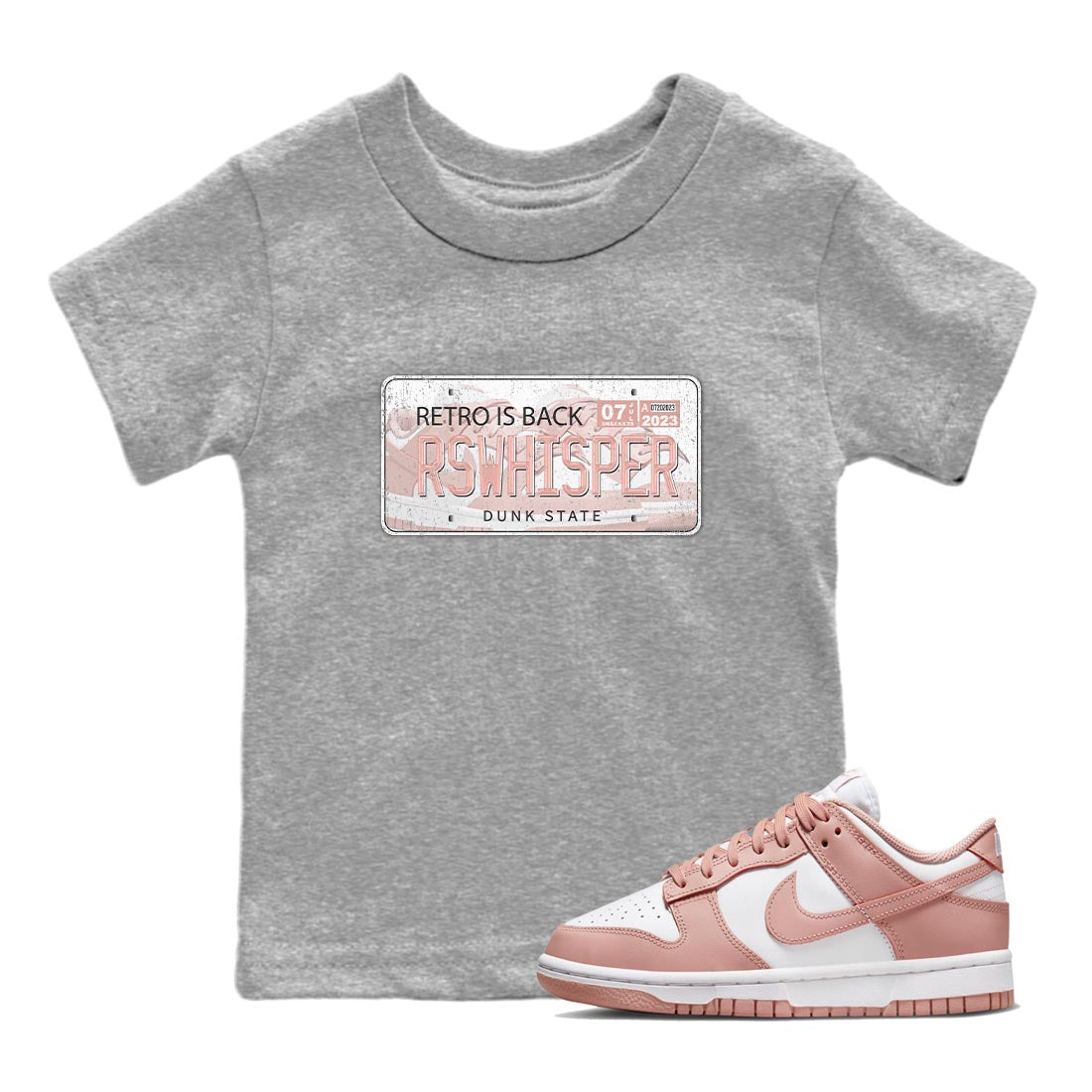Nike Dunks Low Rose Whisper shirt to match jordans Jordan Plate Streetwear Sneaker Shirt Nike Dunk Rose Whisper Drip Gear Zone Sneaker Matching Clothing Baby Toddler Heather Grey 1 T-Shirt