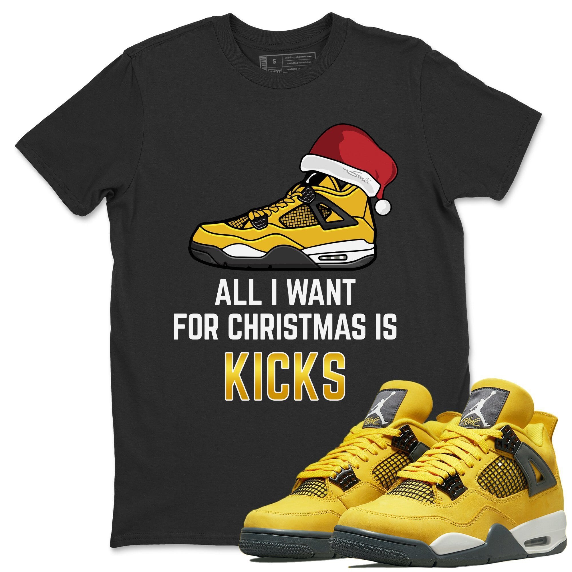 Jordan 4 Lightning Shirt To Match Jordans All I Want For Christmas Sneaker Tees Jordan 4 Lightning Drip Gear Zone Sneaker Matching Clothing Unisex Shirts