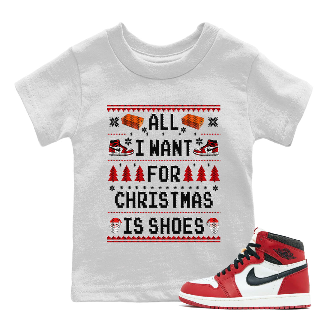 Jordan 1 Lost & Found Sneaker Matching T-Shirt All i want for christmas is shoes Sneaker Tees Jordan 1 Lost & Found Sneaker Release Tees Kids Shirts