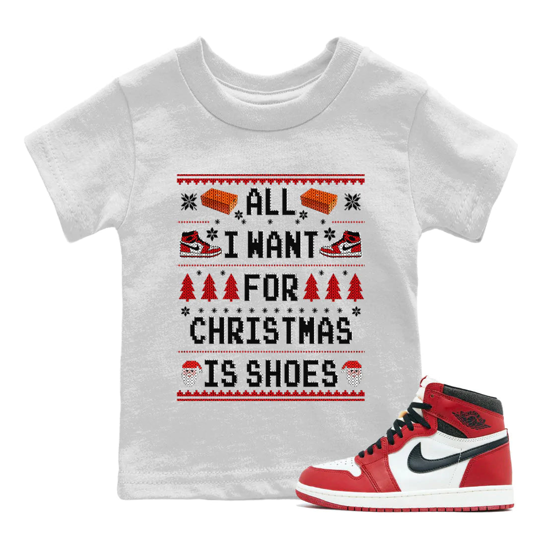 Jordan 1 Lost & Found Sneaker Matching T-Shirt All i want for christmas is shoes Sneaker Tees Jordan 1 Lost & Found Sneaker Release Tees Kids Shirts