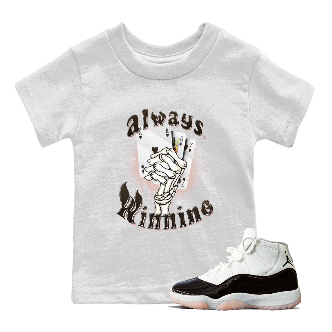 Jordan 11 WMNS Neapolitan shirt to match jordans Always Winning sneaker matching t-shirts and clothing Air Jordan 11 Neapolitan Drip Gear Zone Youth Kids Toddler White 1 T-Shirt