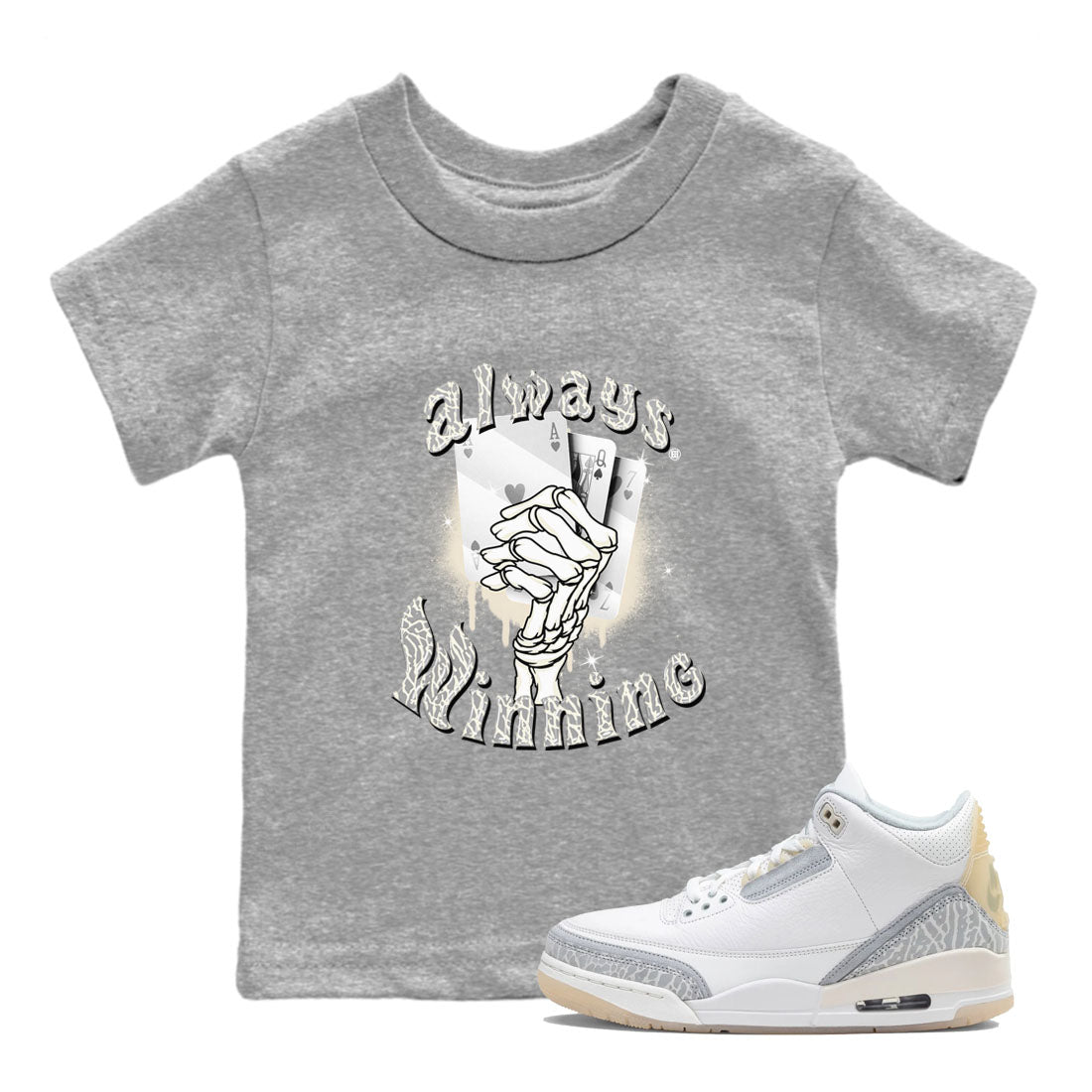 Jordan 3 Craft Ivory shirt to match jordans Always Winning sneaker tees 3s Ivory Drip Gear Zone baby toddler Heather Grey 1 cotton Shirt