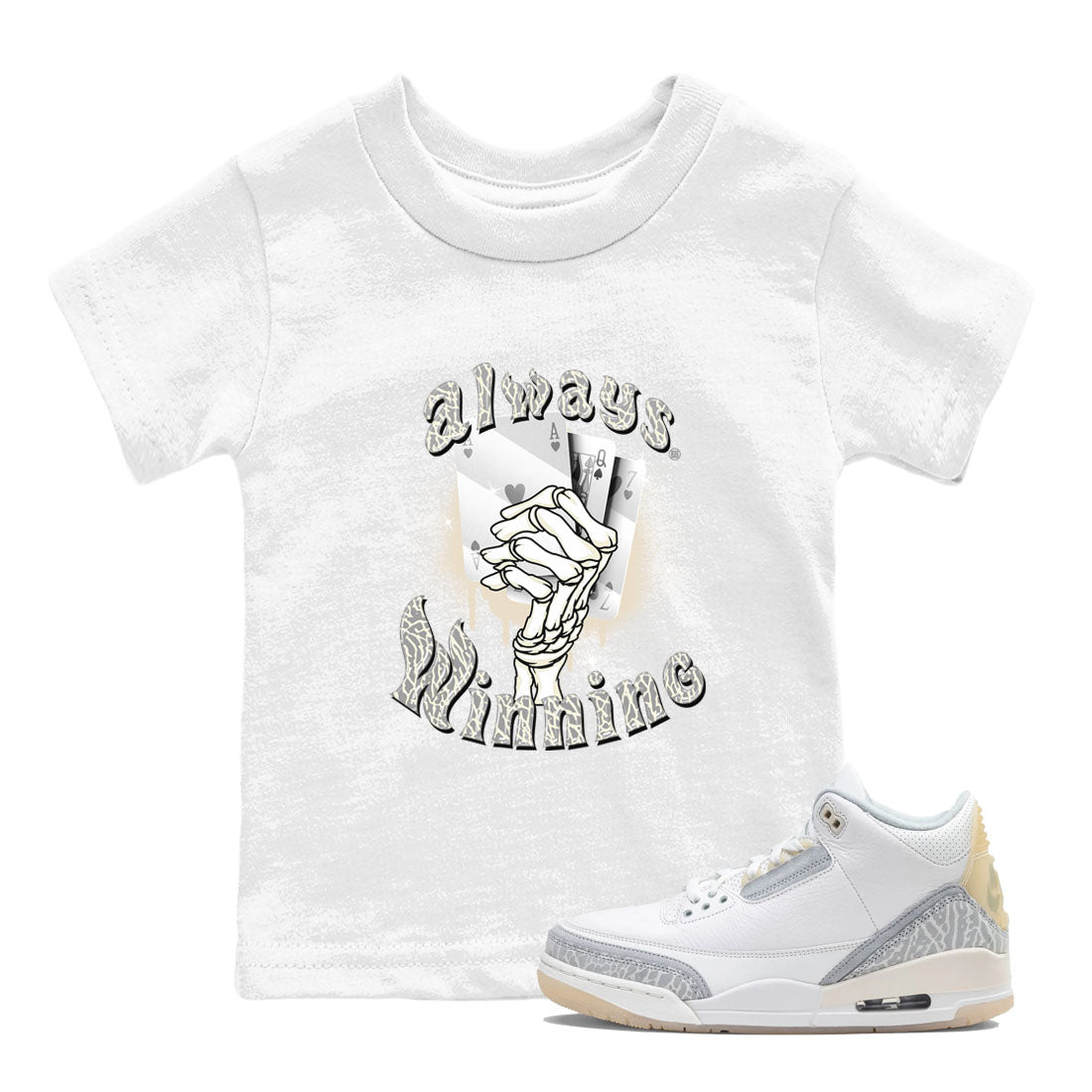 Jordan 3 Craft Ivory shirt to match jordans Always Winning sneaker tees 3s Ivory Drip Gear Zone baby toddler White 1 cotton Shirt