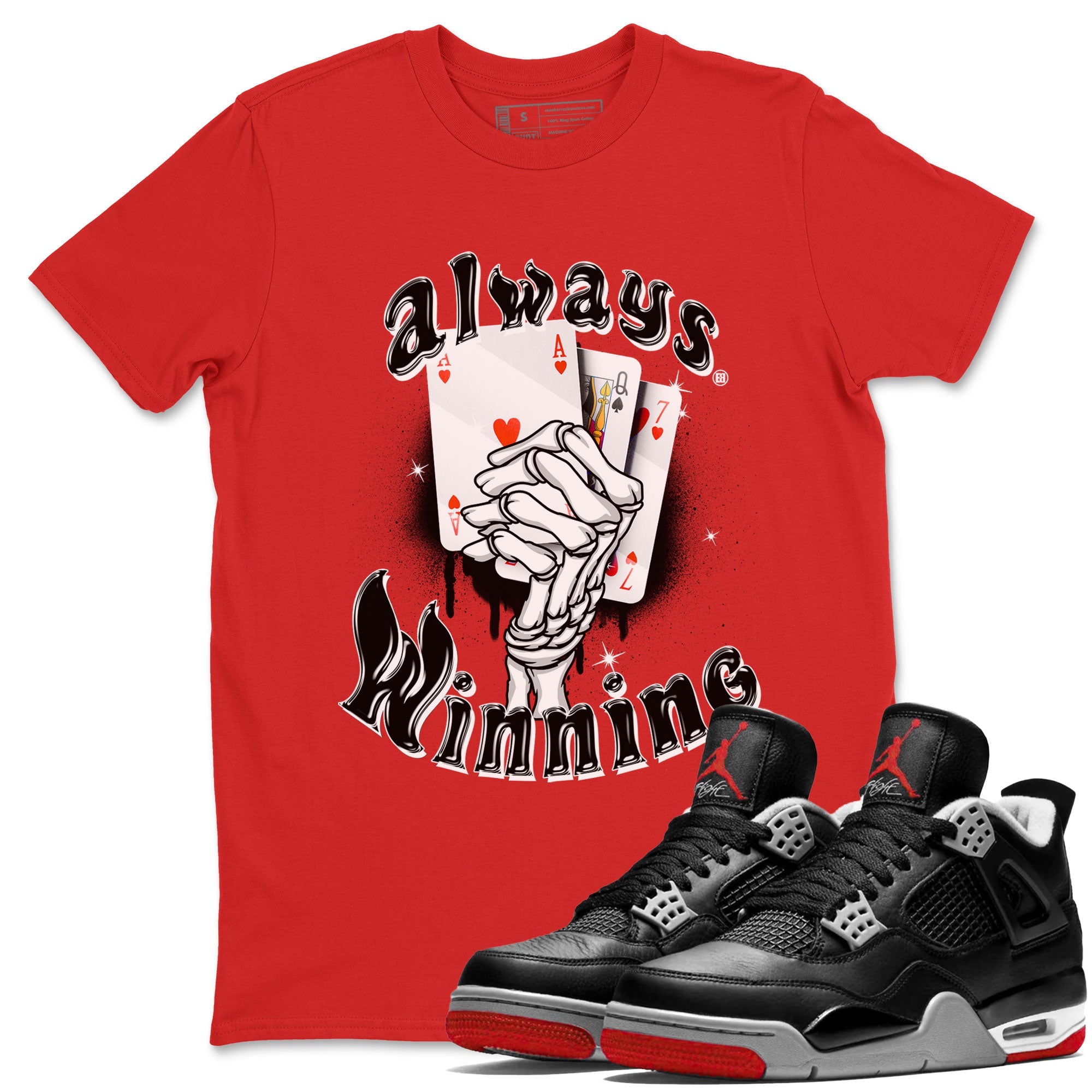 AJ4 Retro Bred Reimagined shirt to match jordans Always Winning sneaker tees Air Jordan 4 Retro Bred Reimagined Drip Gear Zone unisex cotton Red 1 crew neck shirt
