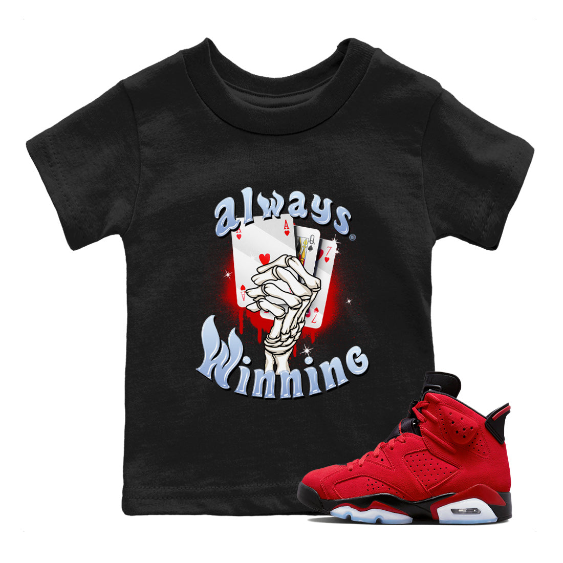 Air Jordan 6 Toro Bravo Sneaker Match Tees Always Winning Streetwear Sneaker Shirt Air Jordan 6 Toro Bravo Tees Kids Shirts Black 1