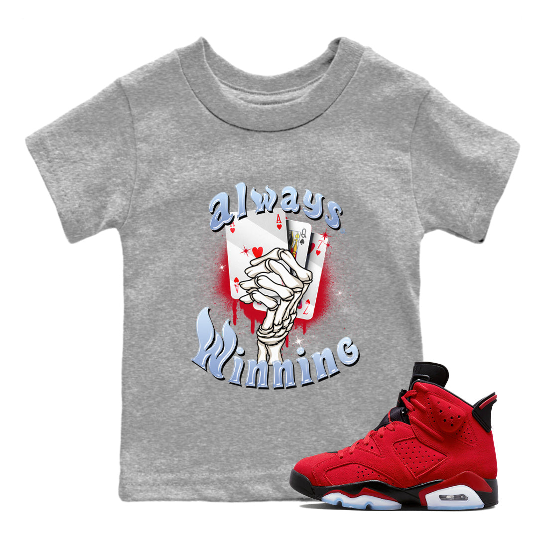 Air Jordan 6 Toro Bravo Sneaker Match Tees Always Winning Streetwear Sneaker Shirt Air Jordan 6 Toro Bravo Tees Kids Shirts Heather Grey 1