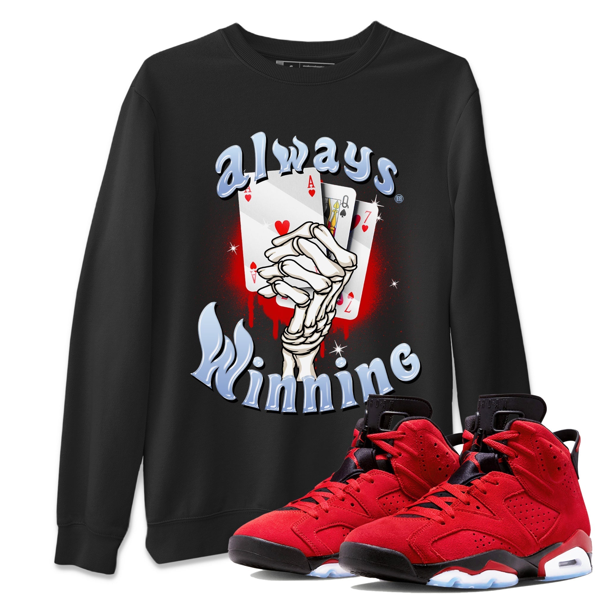 Air Jordan 6 Toro Bravo Sneaker Match Tees Always Winning Streetwear Sneaker Shirt Air Jordan 6 Toro Bravo Tees Unisex Shirts Black 1