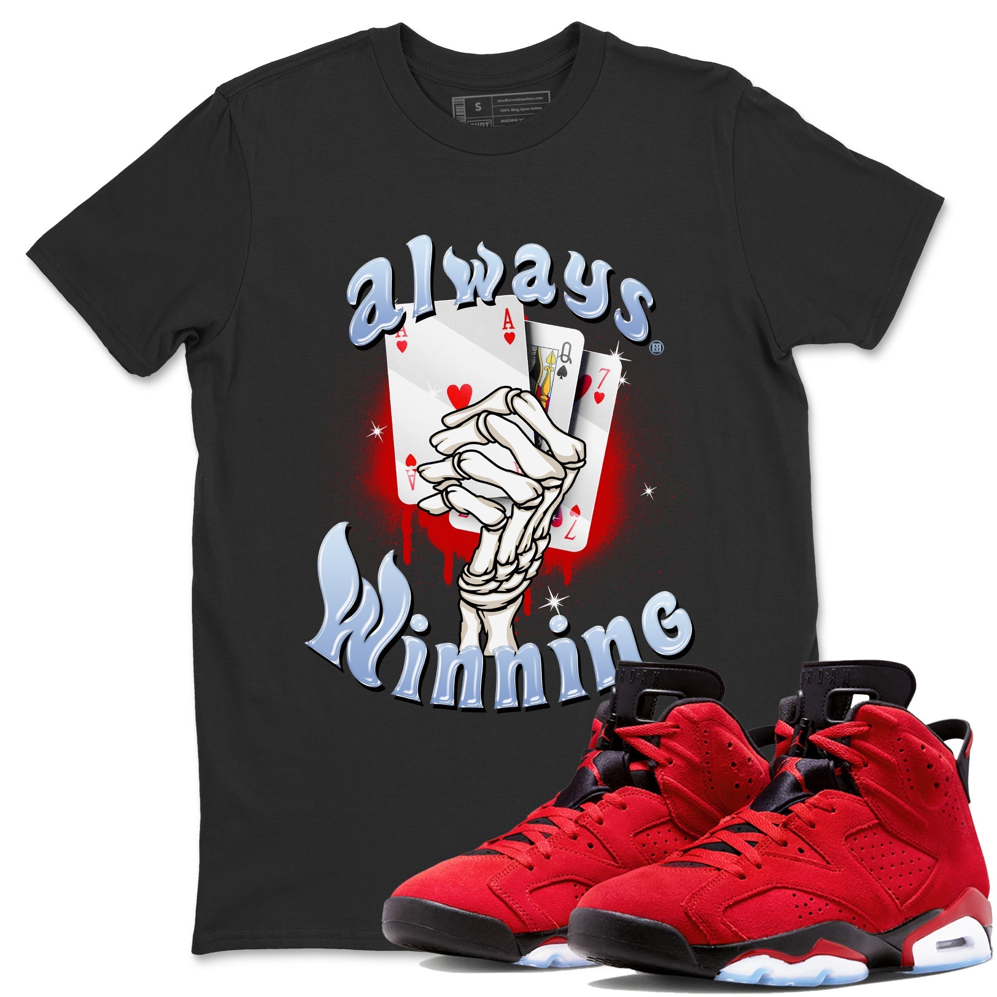 Air Jordan 6 Toro Bravo Sneaker Match Tees Always Winning Streetwear Sneaker Shirt Air Jordan 6 Toro Bravo Tees Unisex Shirts Black 1