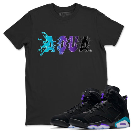 Air Jordan 6 Aqua Sneaker Match Tees Aqua Sneaker Tees AJ6 Aqua Sneaker Release T-Shirt Unisex Shirts Black 1