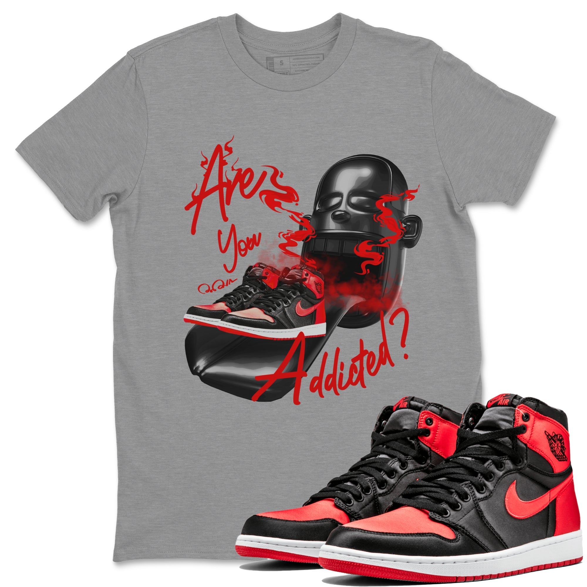 Air Jordan 1 Satin Bred Sneaker Match Tees Are You Addicted Streetwear Sneaker Shirt AJ1 Satin Bred Sneaker Release Tees Unisex Shirts Heather Grey 1