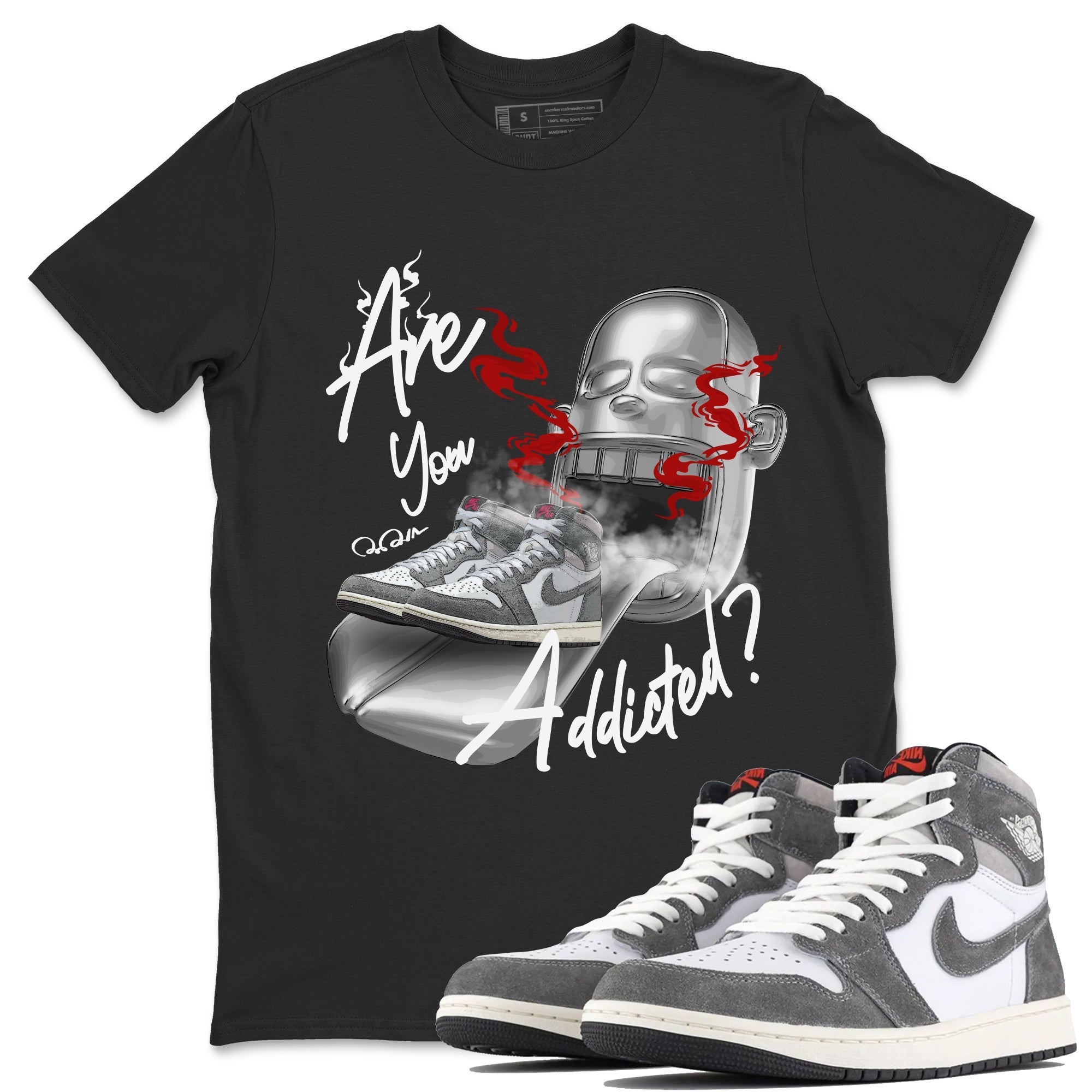 Air Jordan 1 Washed Heritage Sneaker Match Tees Are You Addicted Streetwear Sneaker Shirt AJ1 Washed Heritage Sneaker Release Tees Unisex Shirts Black 1