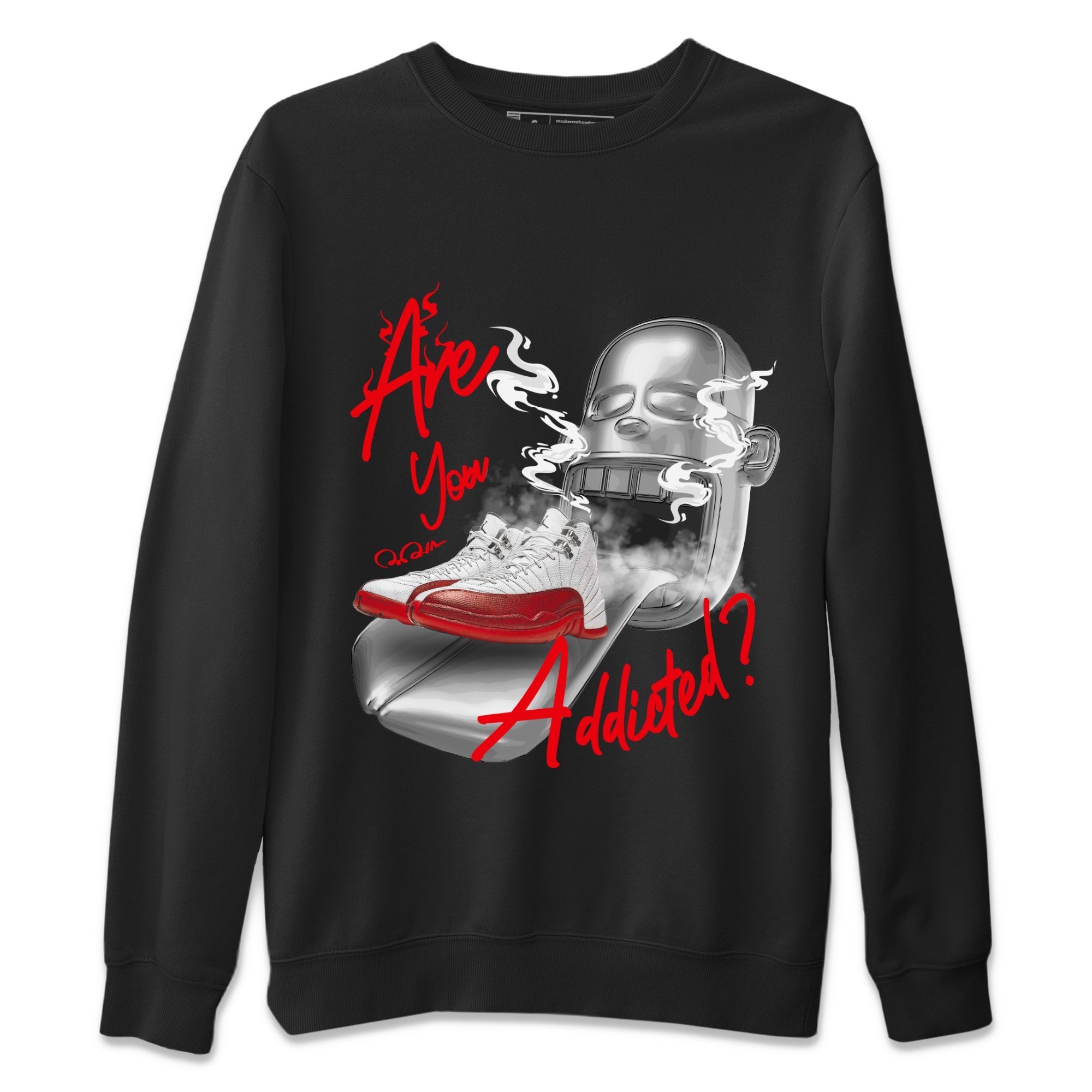 Air Jordan 12 Cherry Sneaker Match Tees Are You Addicted Streetwear Sneaker Shirt AJ12 Cherry Sneaker Release Tees Unisex Shirts Black 2