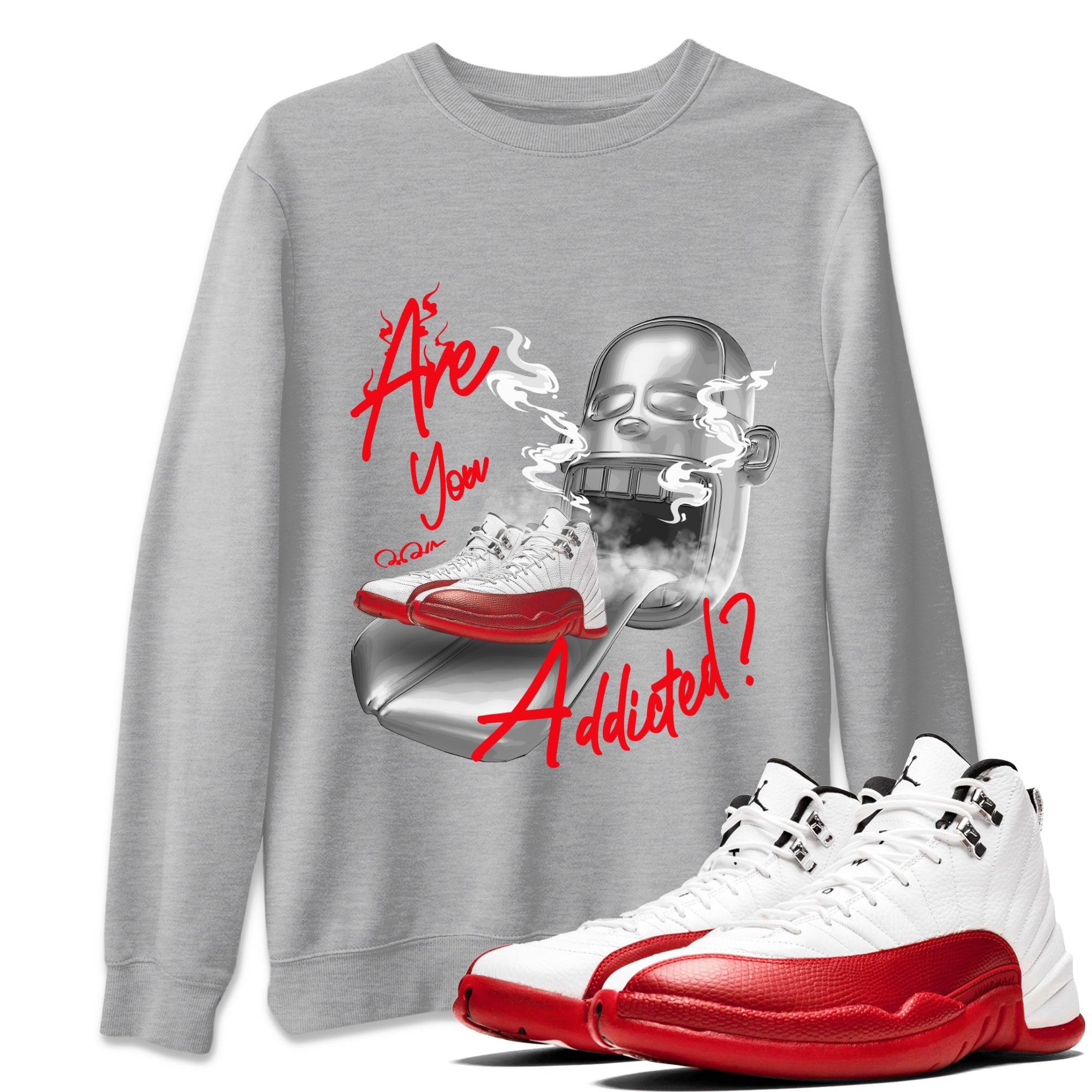 Air Jordan 12 Cherry Sneaker Match Tees Are You Addicted Streetwear Sneaker Shirt AJ12 Cherry Sneaker Release Tees Unisex Shirts Heather Grey 1