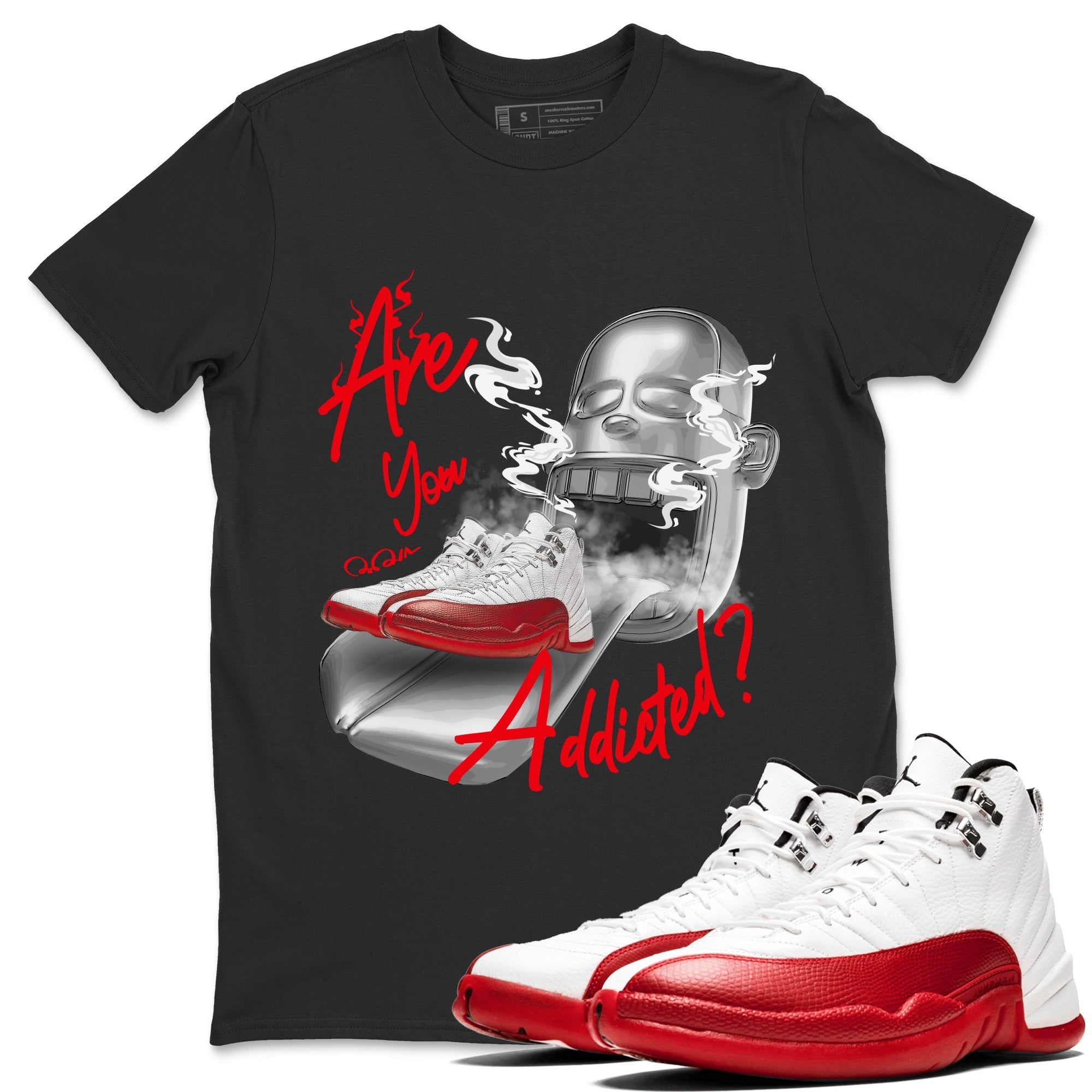 Air Jordan 12 Cherry Sneaker Match Tees Are You Addicted Streetwear Sneaker Shirt AJ12 Cherry Sneaker Release Tees Unisex Shirts Black 1