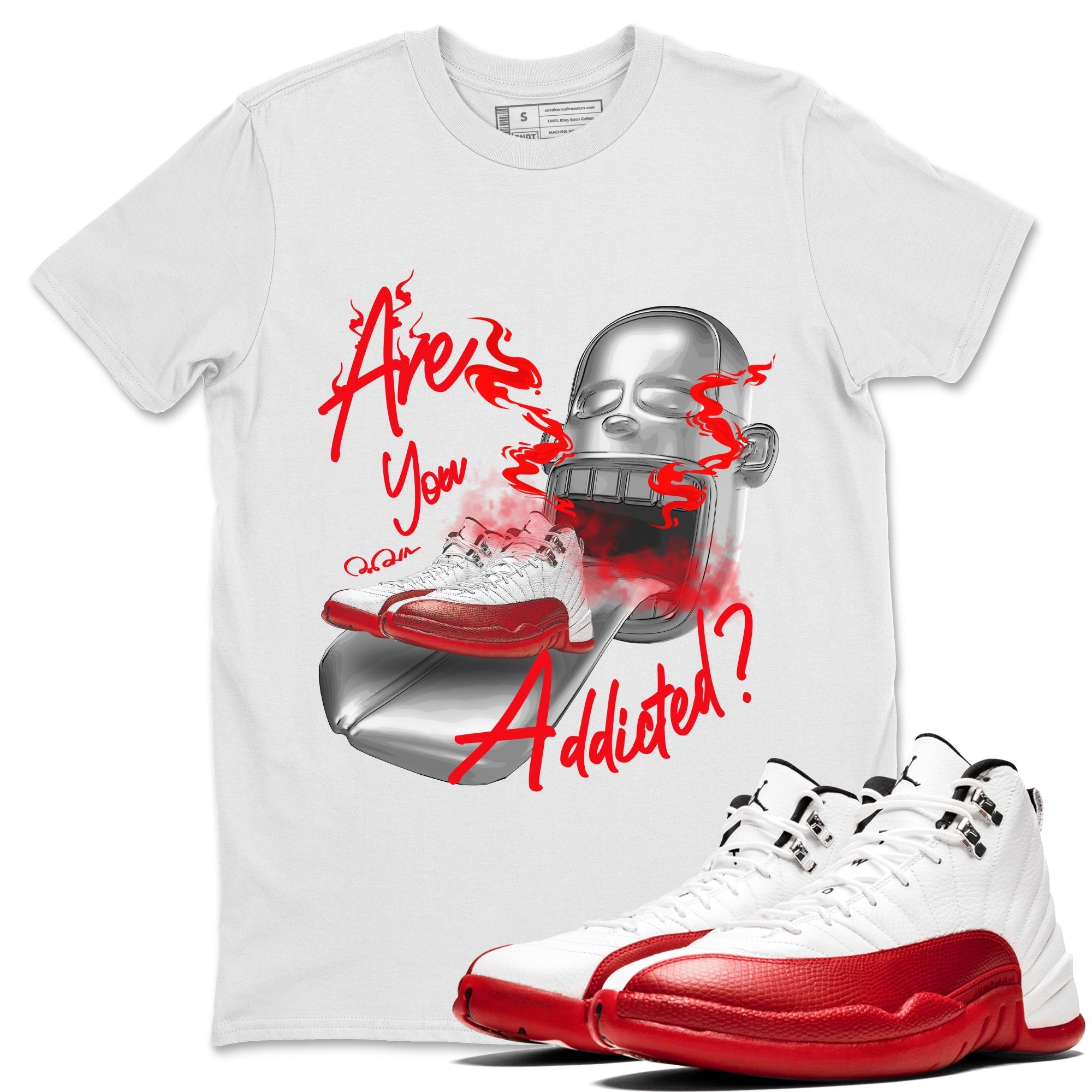 Air Jordan 12 Cherry Sneaker Match Tees Are You Addicted Streetwear Sneaker Shirt AJ12 Cherry Sneaker Release Tees Unisex Shirts White 1