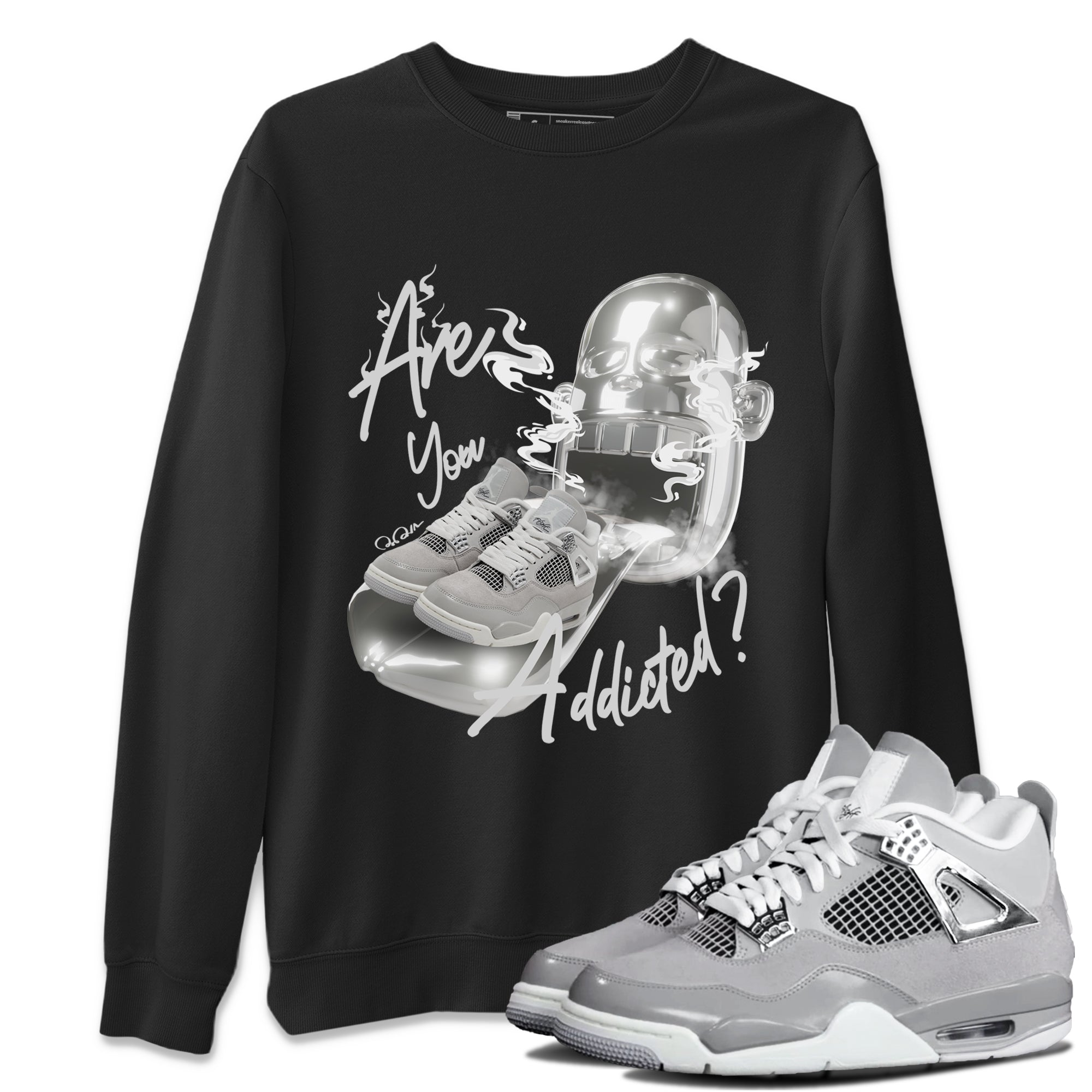Air Jordan 4 Frozen Moments shirt to match jordans Are You Addicted Streetwear Sneaker Shirt AJ4 Frozen Moments Drip Gear Zone Sneaker Matching Clothing Unisex Black 1 T-Shirt