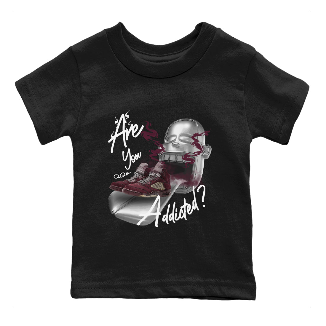 Air Jordan 5 Burgundy Sneaker Match Tees Are You Addicted Streetwear Sneaker Shirt AJ5 Burgundy Sneaker Release Tees Kids Shirts Black 2