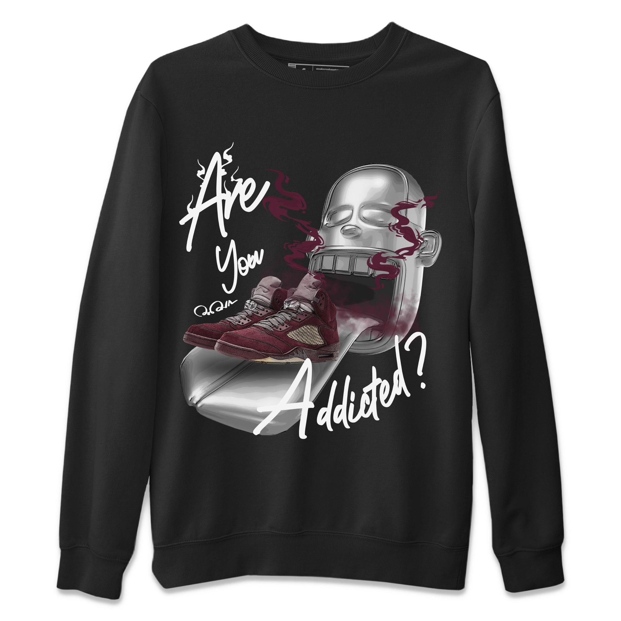 Air Jordan 5 Burgundy Sneaker Match Tees Are You Addicted Streetwear Sneaker Shirt AJ5 Burgundy Sneaker Release Tees Unisex Shirts Black 2