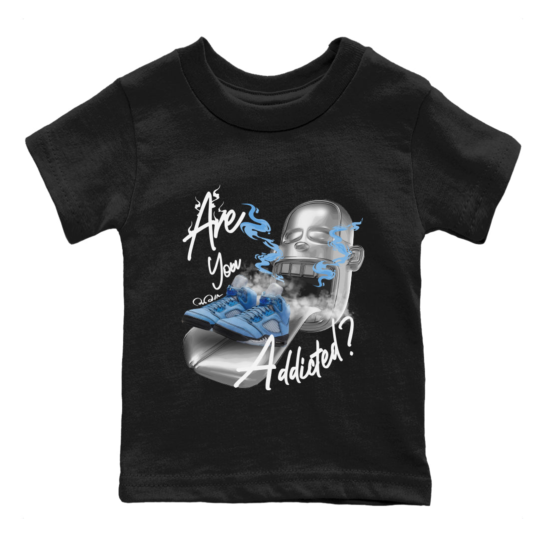 Air Jordan 5 UNC Sneaker Match Tees Are You Addicted Streetwear Sneaker Shirt AJ5 UNC Sneaker Release Tees Kids Shirts Black 2