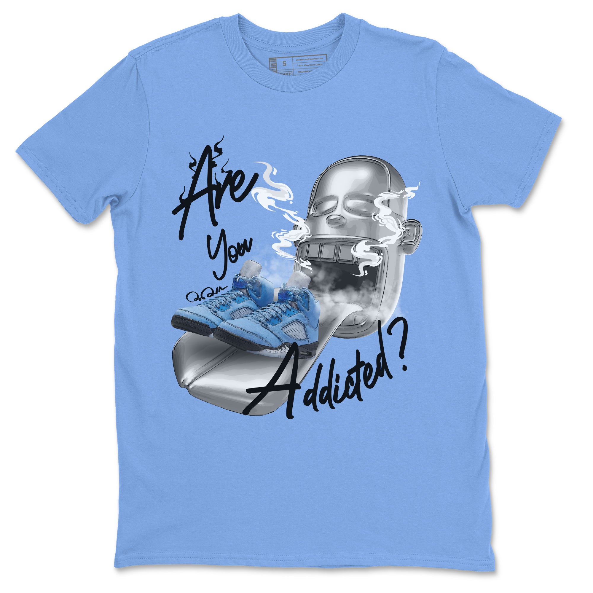 Air Jordan 5 UNC Sneaker Match Tees Are You Addicted Streetwear Sneaker Shirt AJ5 UNC Sneaker Release Tees Unisex Shirts Carolina Blue 2