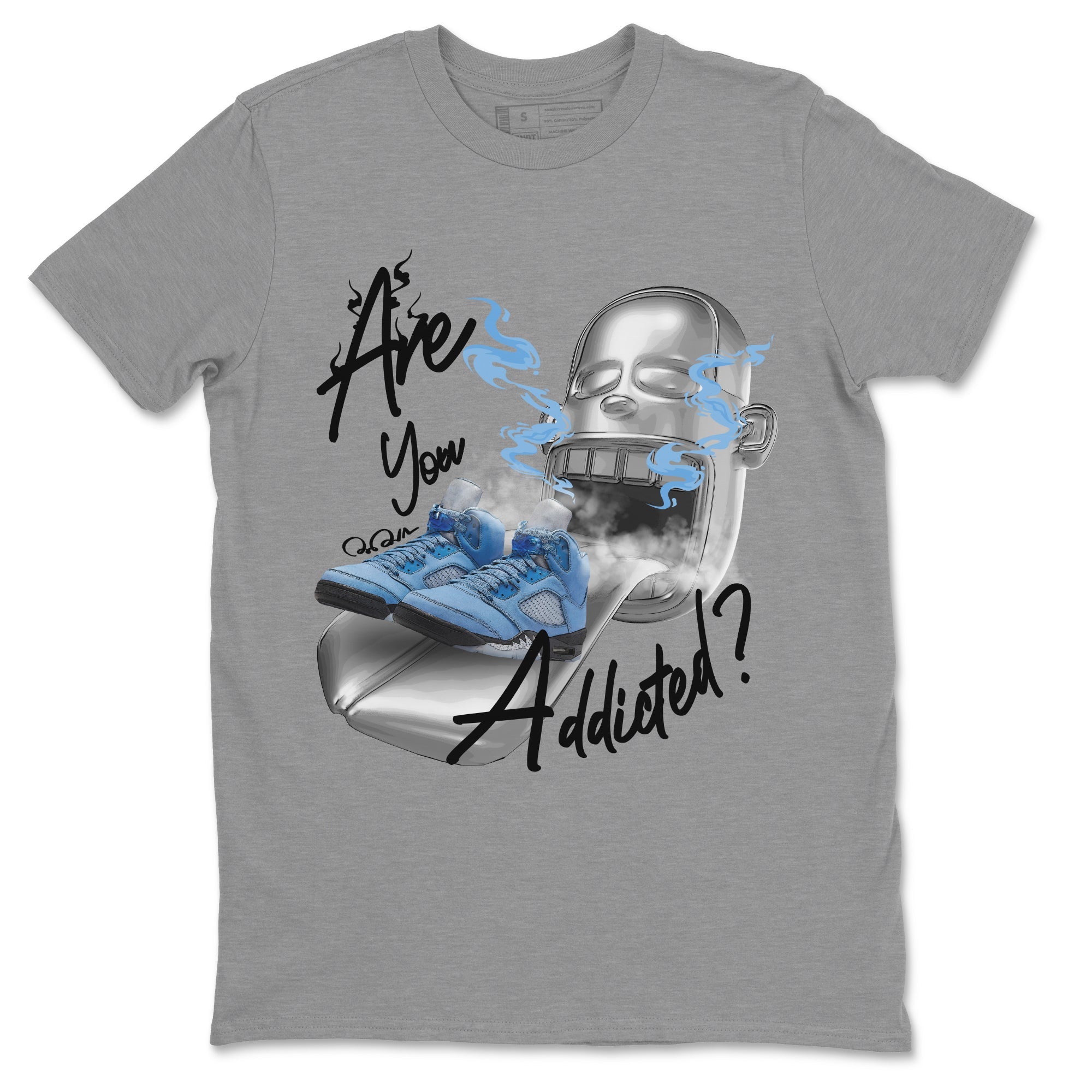 Air Jordan 5 UNC Sneaker Match Tees Are You Addicted Streetwear Sneaker Shirt AJ5 UNC Sneaker Release Tees Unisex Shirts Heather Grey 2