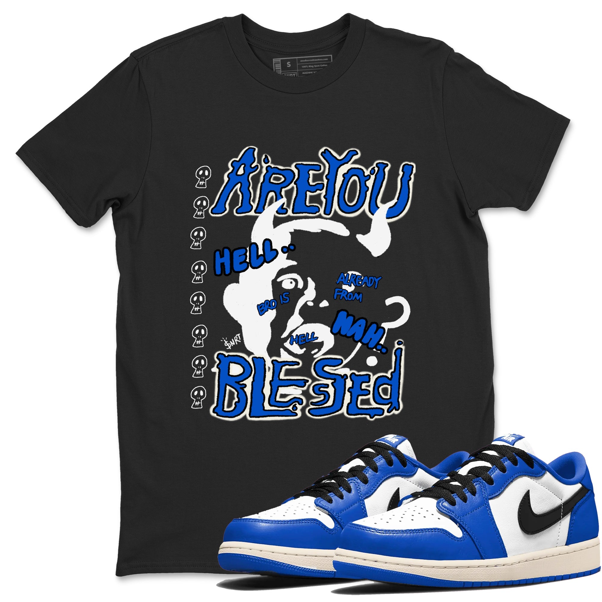 AJ1 Game Royal shirt to match jordans Are You Blessed sneaker tees AJ1 Game Royal Drip Gear Zone unisex cotton Black 1 crew neck shirt