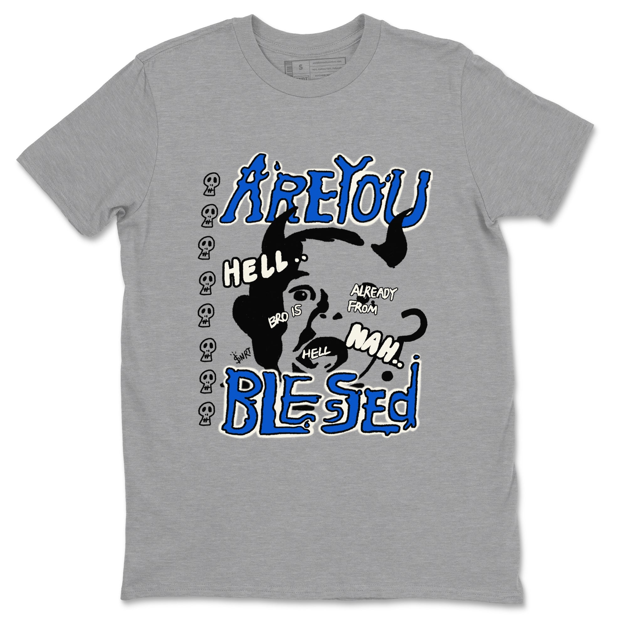AJ1 Game Royal shirt to match jordans Are You Blessed sneaker tees AJ1 Game Royal Drip Gear Zone unisex cotton Heather Grey 2 crew neck shirt
