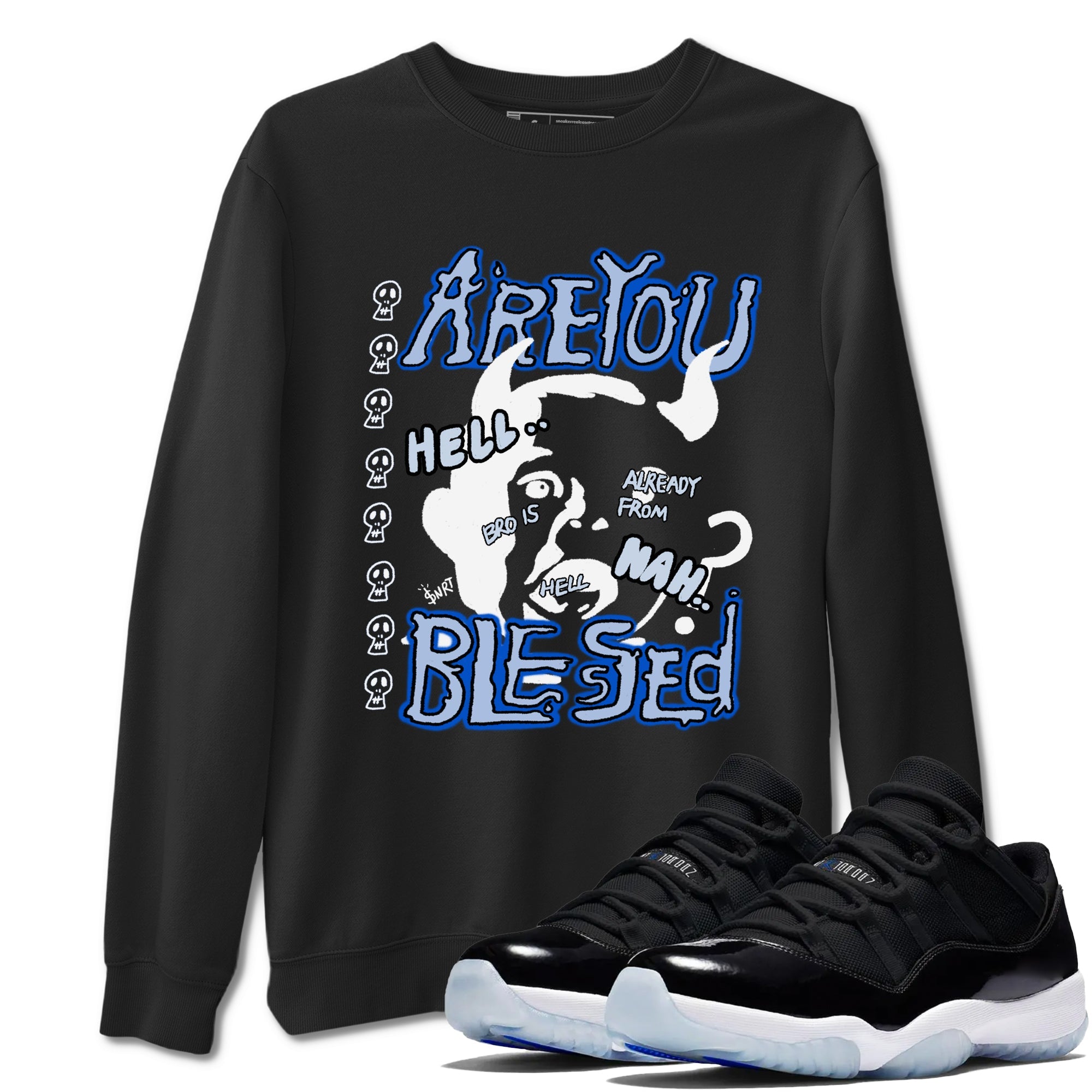 11s Low Space shirt to match jordans Are You Blessed sneaker tees Air Jordan 11 Low Space Drip Gear Zone unisex cotton Black 1 crew neck shirt