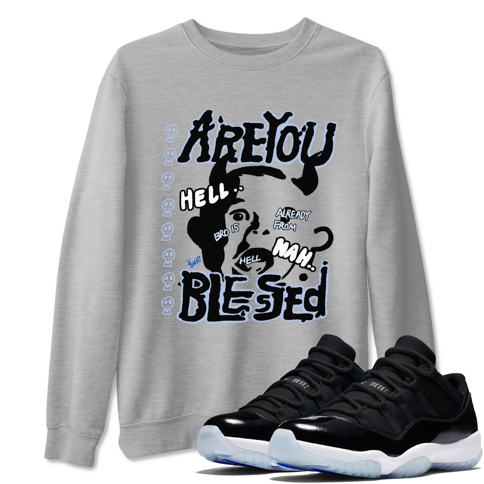 11s Low Space shirt to match jordans Are You Blessed sneaker tees Air Jordan 11 Low Space Drip Gear Zone unisex cotton Heather Grey 1 crew neck shirt