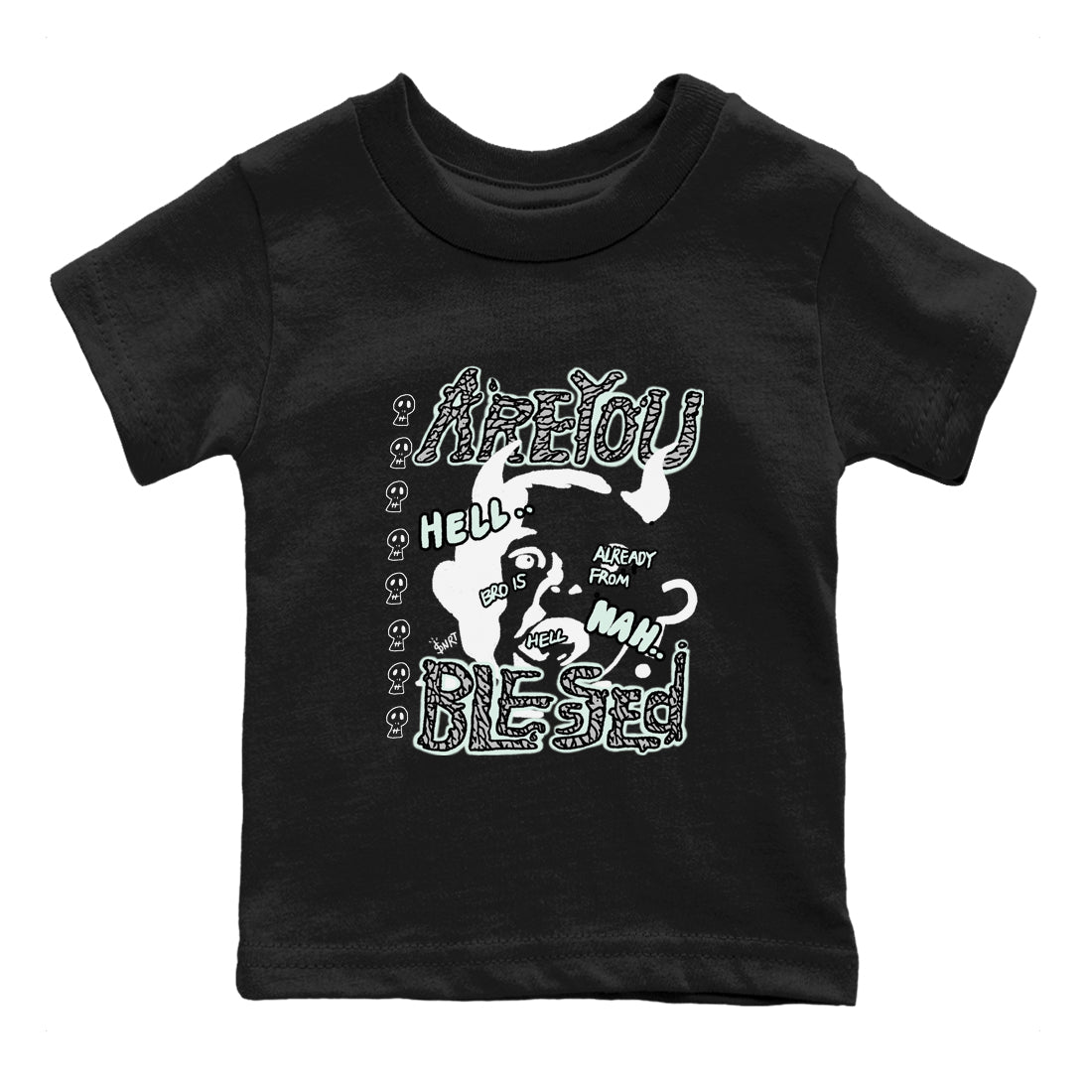 3s Green Glow shirt to match jordans Are You Blessed sneaker tees Air Jordan 3 Green Glow Drip Gear Zone baby toddler Black 2 cotton Shirt