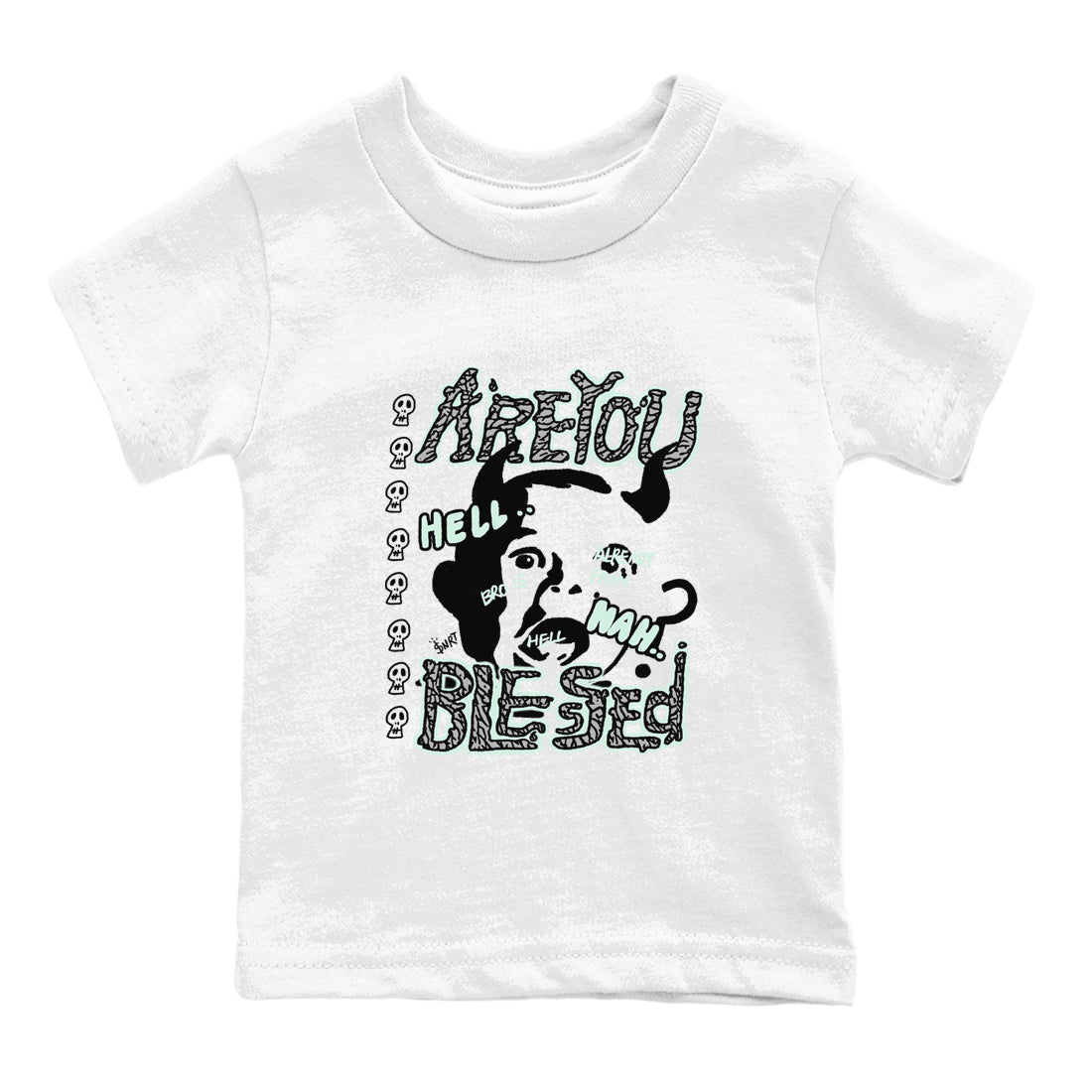 3s Green Glow shirt to match jordans Are You Blessed sneaker tees Air Jordan 3 Green Glow Drip Gear Zone baby toddler White 2 cotton Shirt