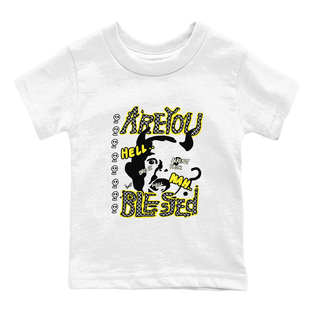 4s Vivid Sulfur shirt to match jordans Are You Blessed sneaker tees Air Jordan 4 Vivid Sulfur Drip Gear Zone baby toddler White 2 cotton Shirt
