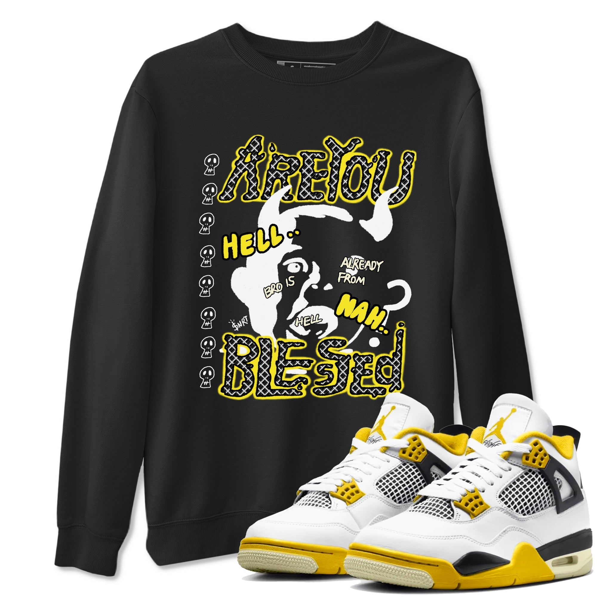 4s Vivid Sulfur shirt to match jordans Are You Blessed sneaker tees Air Jordan 4 Vivid Sulfur Drip Gear Zone unisex cotton Black 1 crew neck shirt
