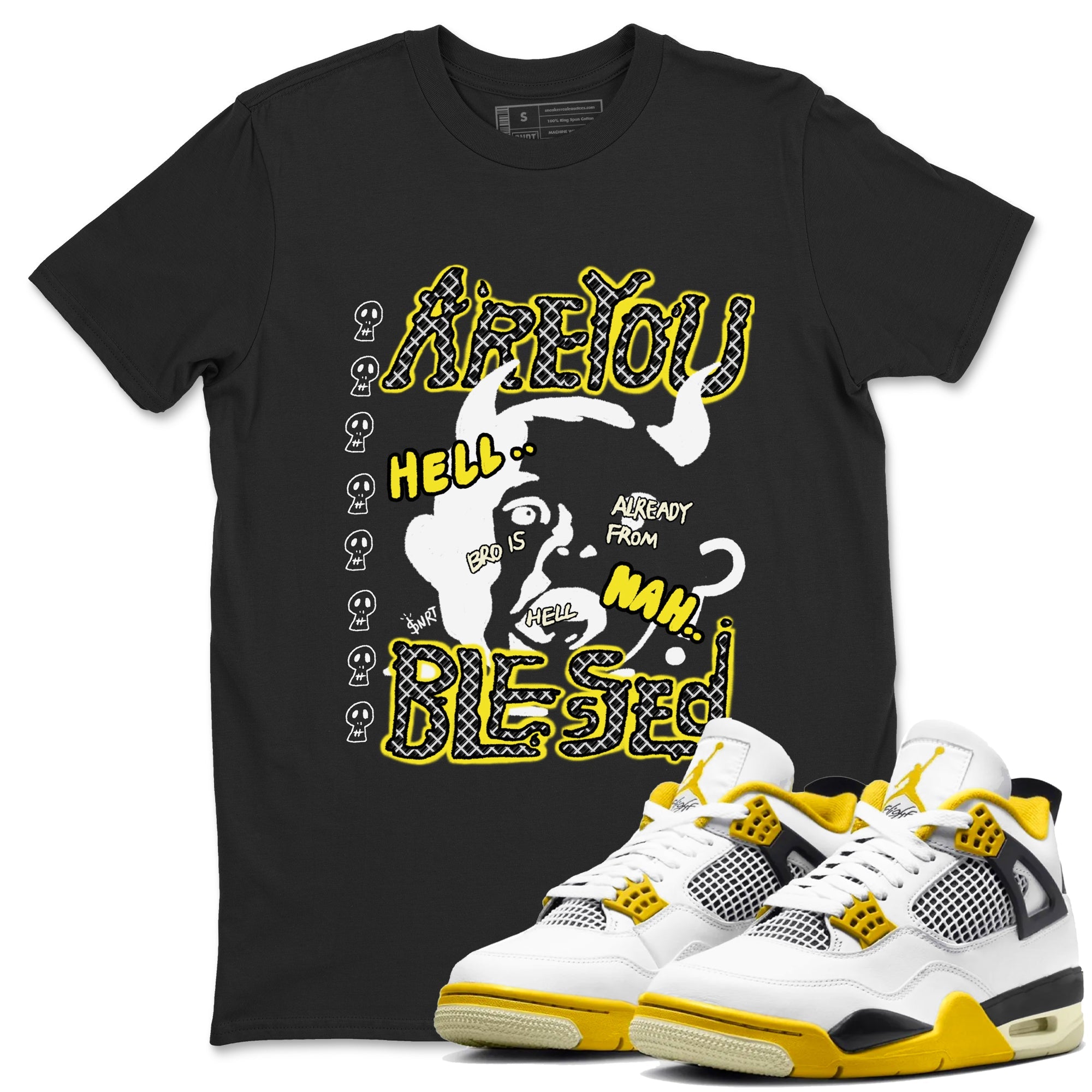4s Vivid Sulfur shirt to match jordans Are You Blessed sneaker tees Air Jordan 4 Vivid Sulfur Drip Gear Zone unisex cotton Black 1 crew neck shirt