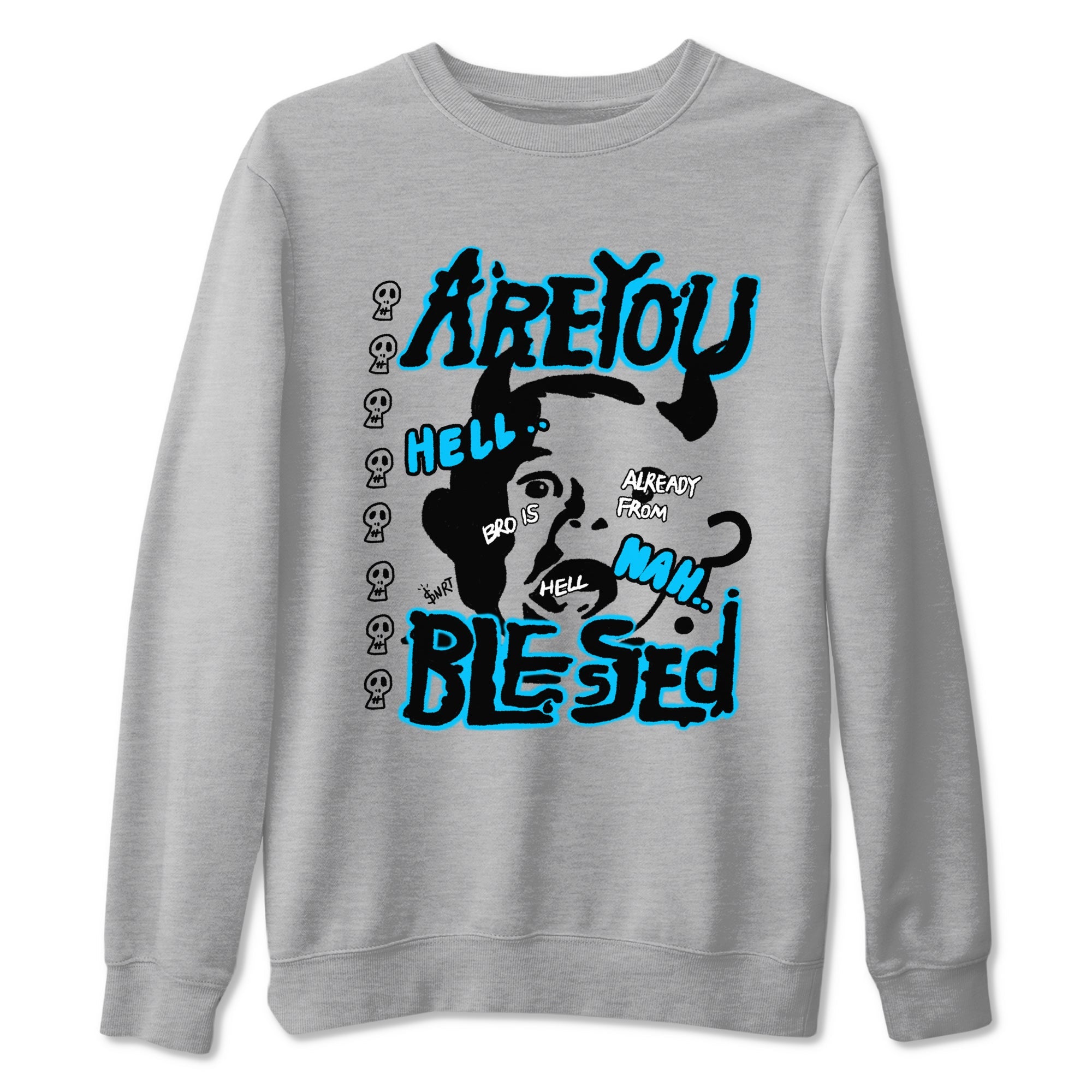 AJ9 Powder Blue shirt to match jordans Are You Blessed sneaker tees Air Jordan 9 Powder Blue Drip Gear Zone unisex cotton Heather Grey 2 crew neck shirt