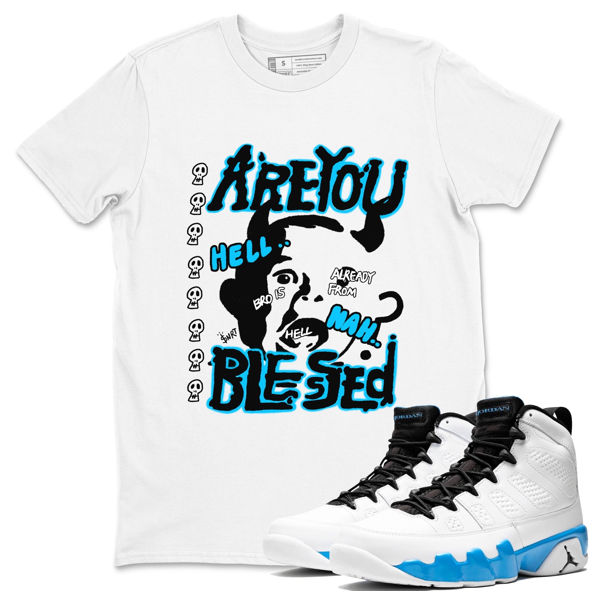 AJ9 Powder Blue shirt to match jordans Are You Blessed sneaker tees Air Jordan 9 Powder Blue Drip Gear Zone unisex cotton White 1 crew neck shirt