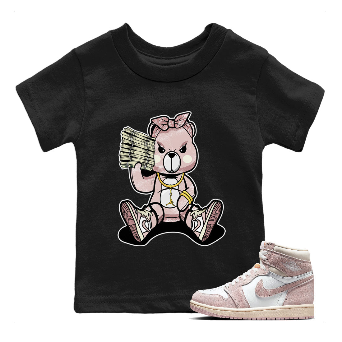 Air Jordan 1 Washed Pink Sneaker Match Tees Bad Baby Bear Streetwear Sneaker Shirt Air Jordan 1 High OG WMNS Washed Pink Sneaker Release Tees Kids Shirts Black 1