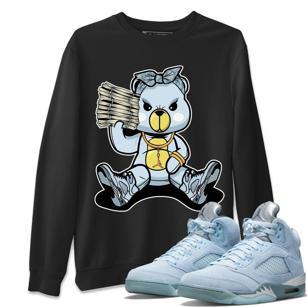 Jordan 5 Blue Bird Shirt To Match Jordans Bad Baby Bear Sneaker Tees Jordan 5 Blue Bird Drip Gear Zone Sneaker Matching Clothing Unisex Shirts