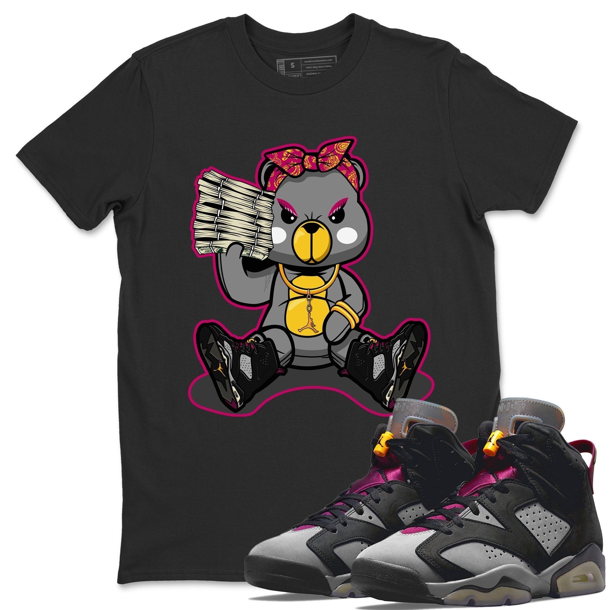 Jordan 6 Bordeaux Shirt To Match Jordans Bad Baby Bear Sneaker Tees Jordan 6 Bordeaux Drip Gear Zone Sneaker Matching Clothing Unisex Shirts