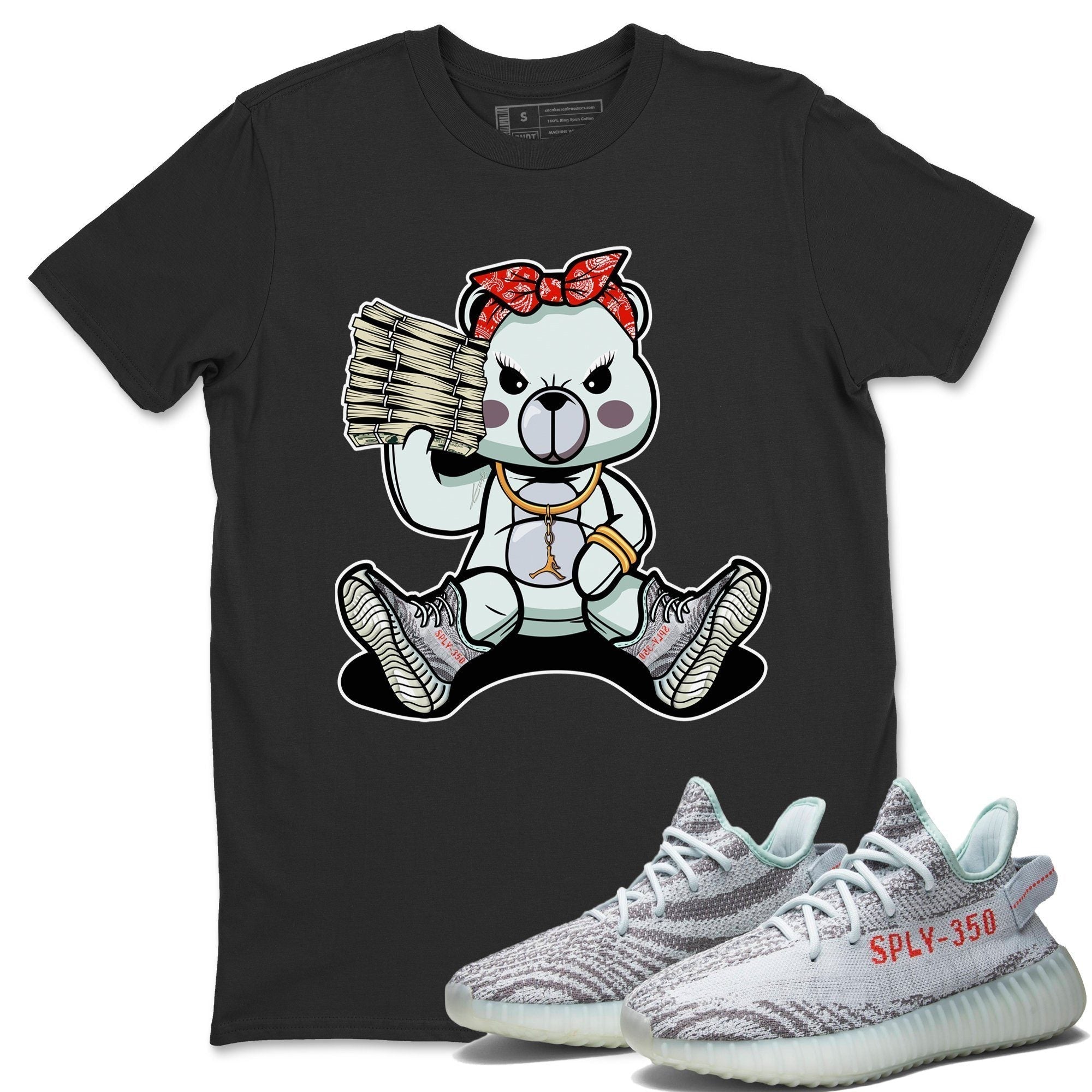 Yeezy 350 Blue Tint Shirt To Match Jordans Bad Baby Bear Sneaker Tees Yeezy 350 Blue Tint Drip Gear Zone Sneaker Matching Clothing Unisex Shirts